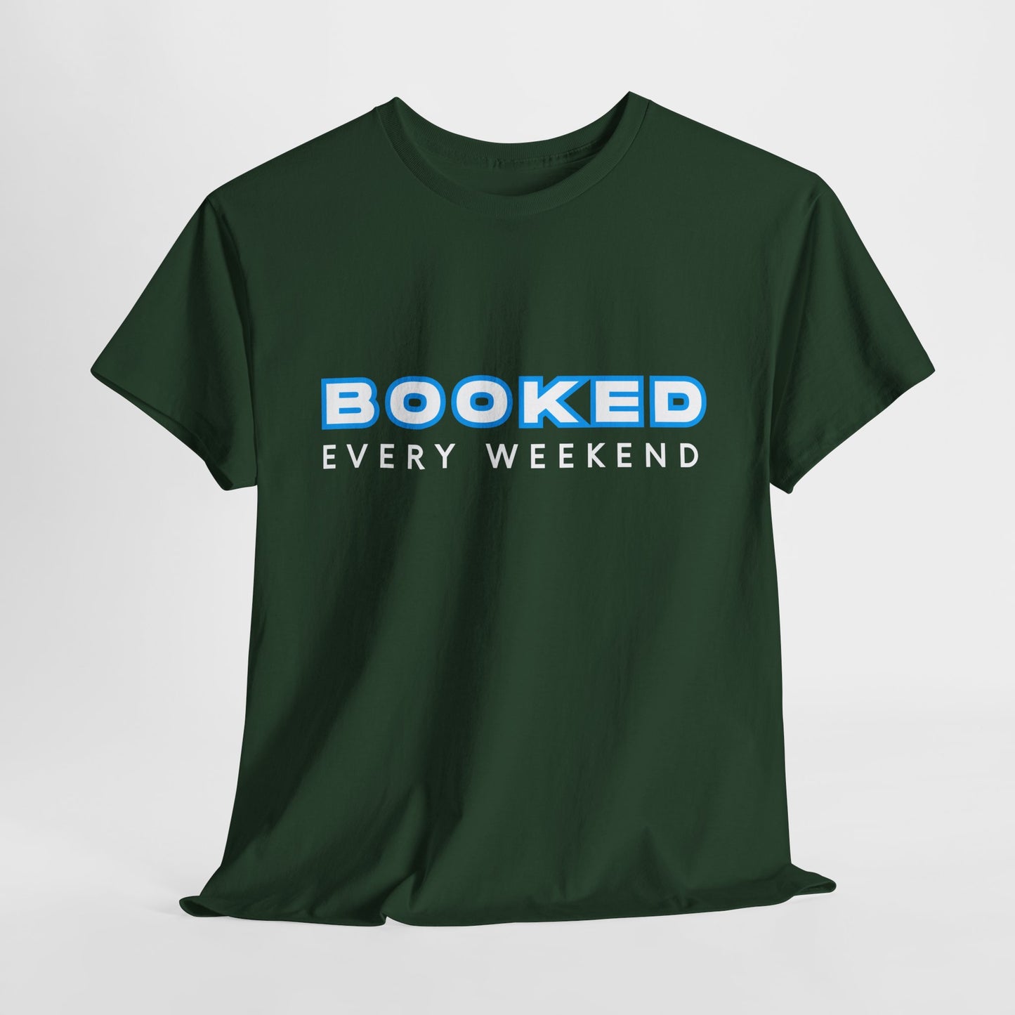 Teen/Adult Unisex Tee β Booked Every Weekend