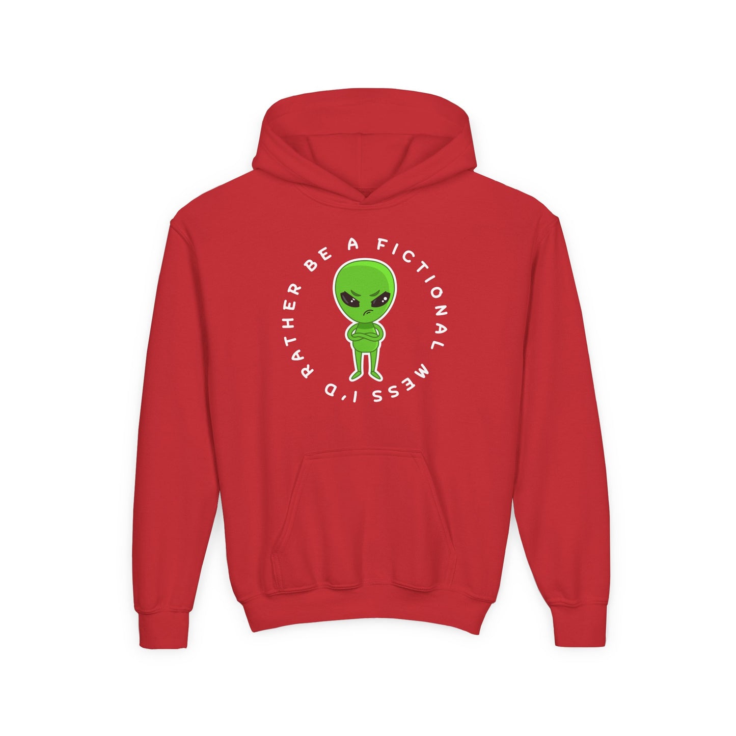 Red hoodie with a green obstinate looking alien graphic and text 'I'd Rather Be A Fictional Mess'