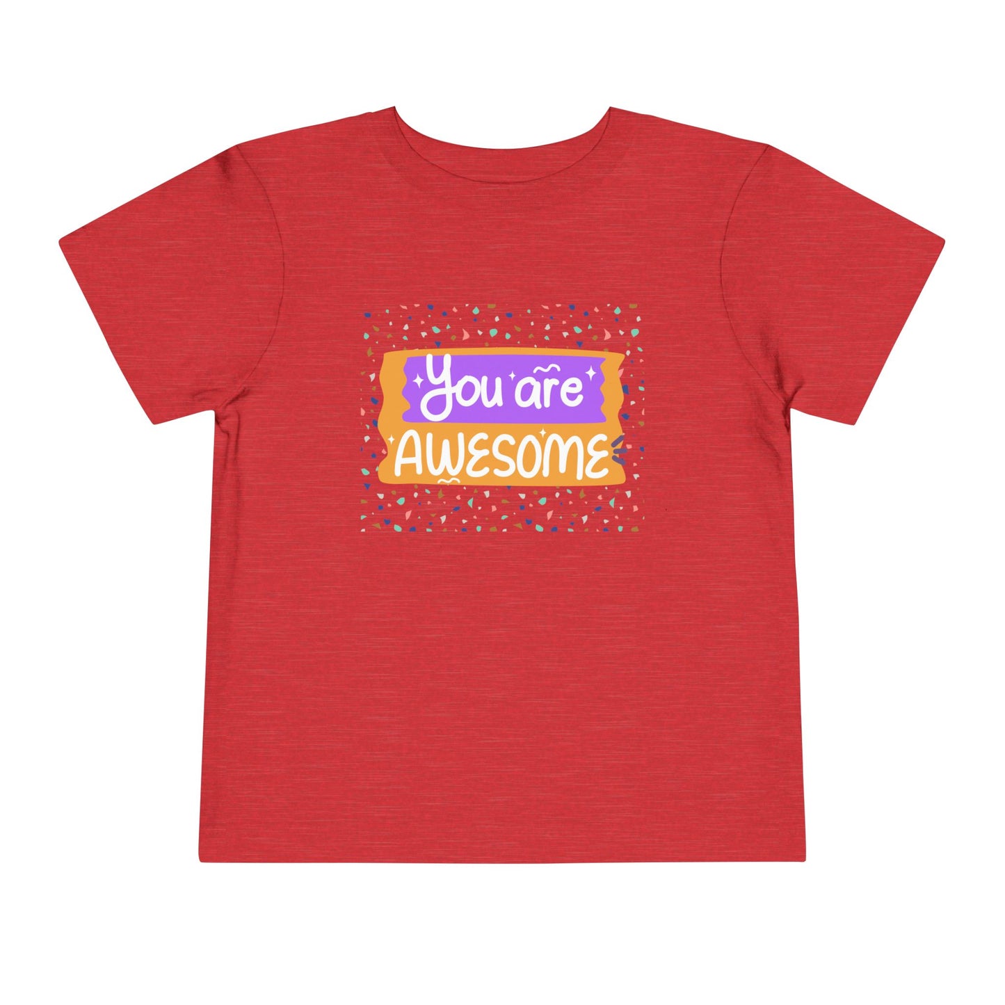 Toddler You Are Awesome Tee – Colorful Confidence for Cool Kids Toddler T-Shirt