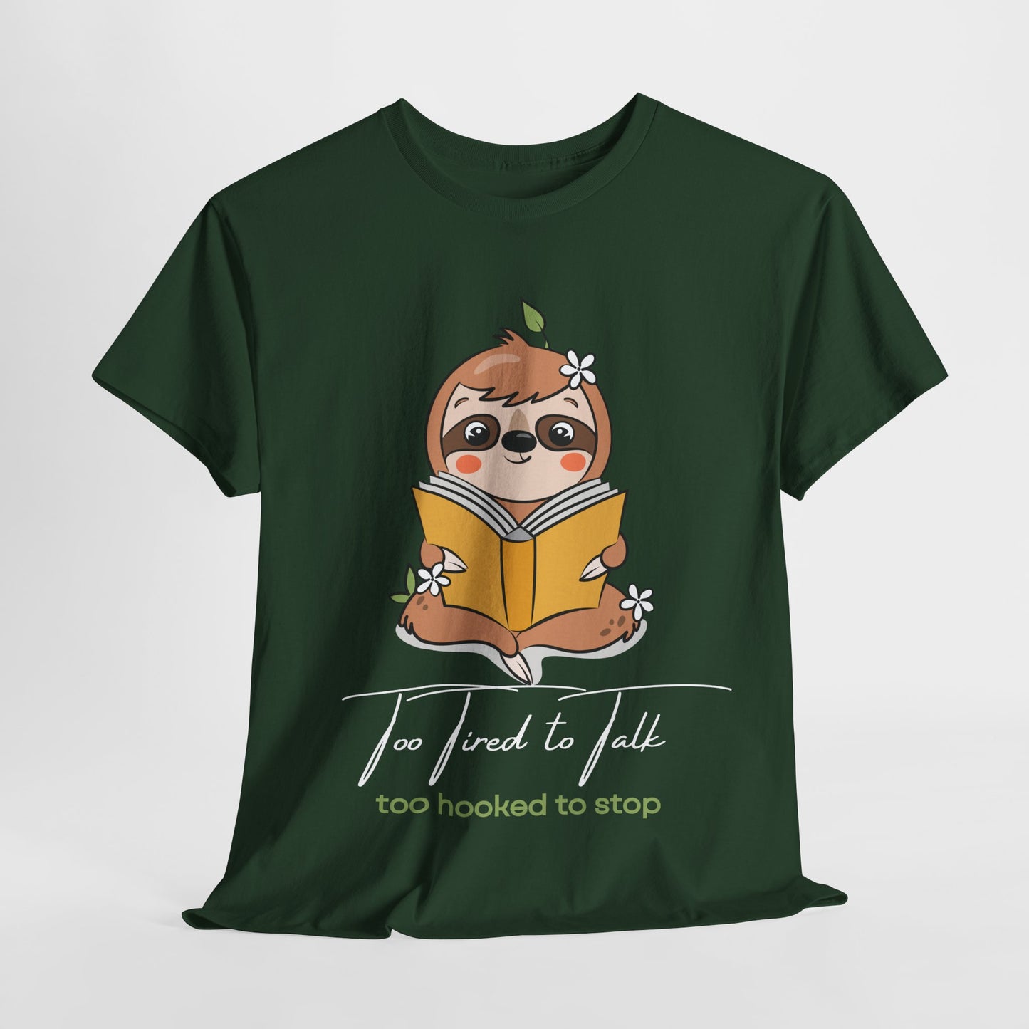 Teen/Adult Unisex – Too Hooked to Stop Sloth Tee