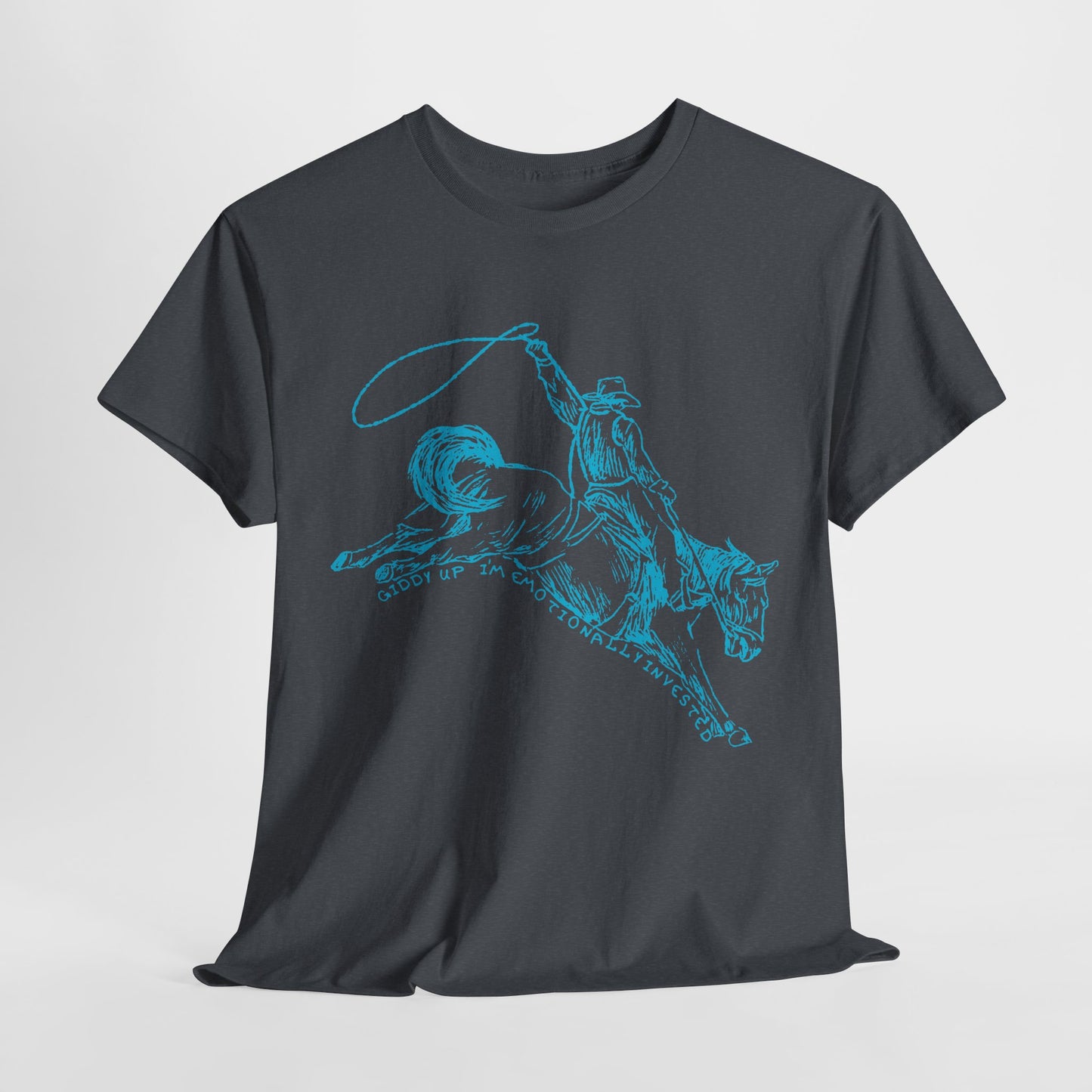 Teen/Adult Unisex Giddy Up Tee – I'm Emotionally Invested