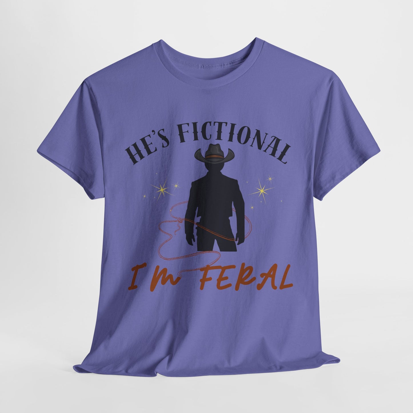 Teen/Adult Unisex Tee – He’s Fictional, I’m Feral