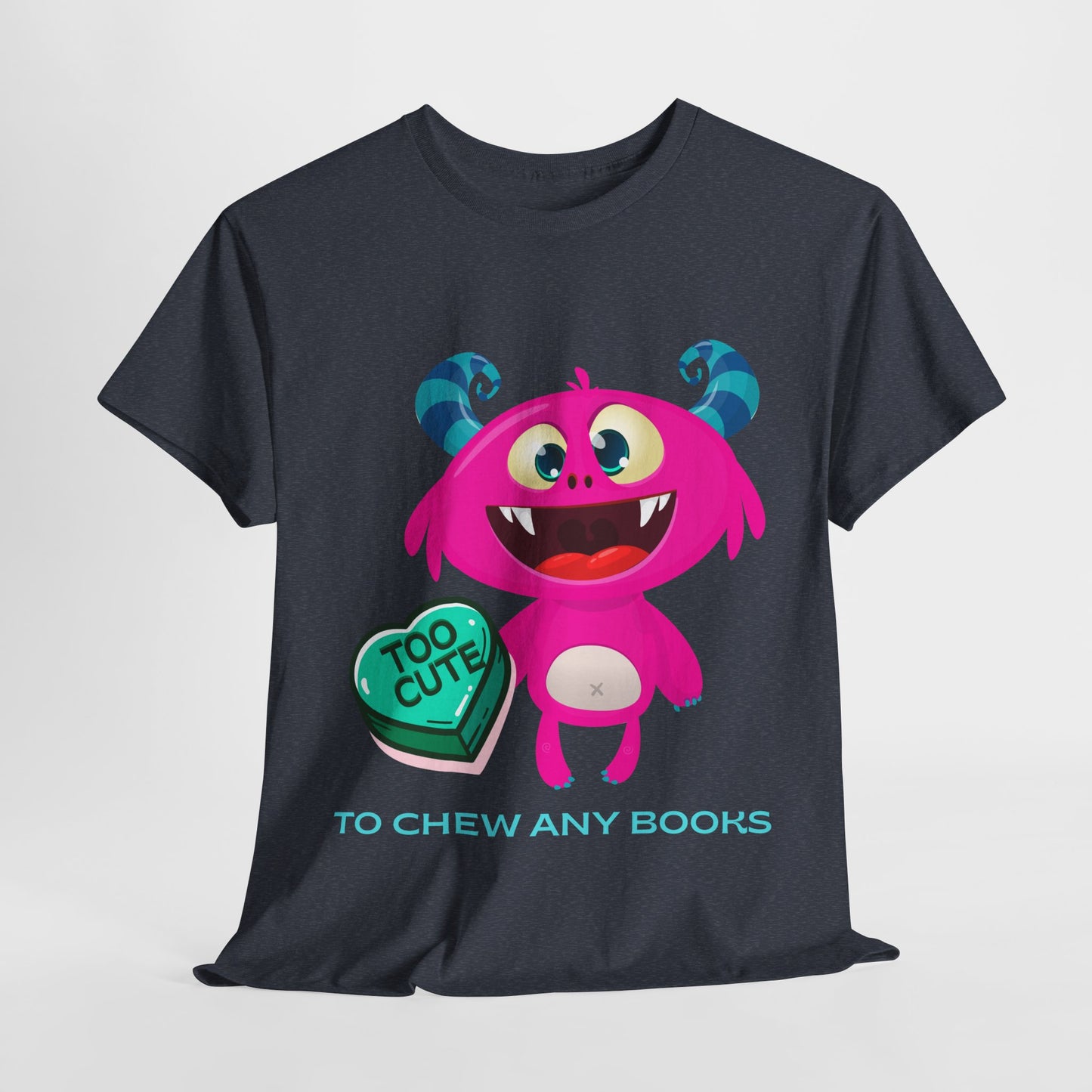 Teen/Adult Unisex Too Cute to Chew – Funny Reading Shirt for Monster Lovers & Book Fans