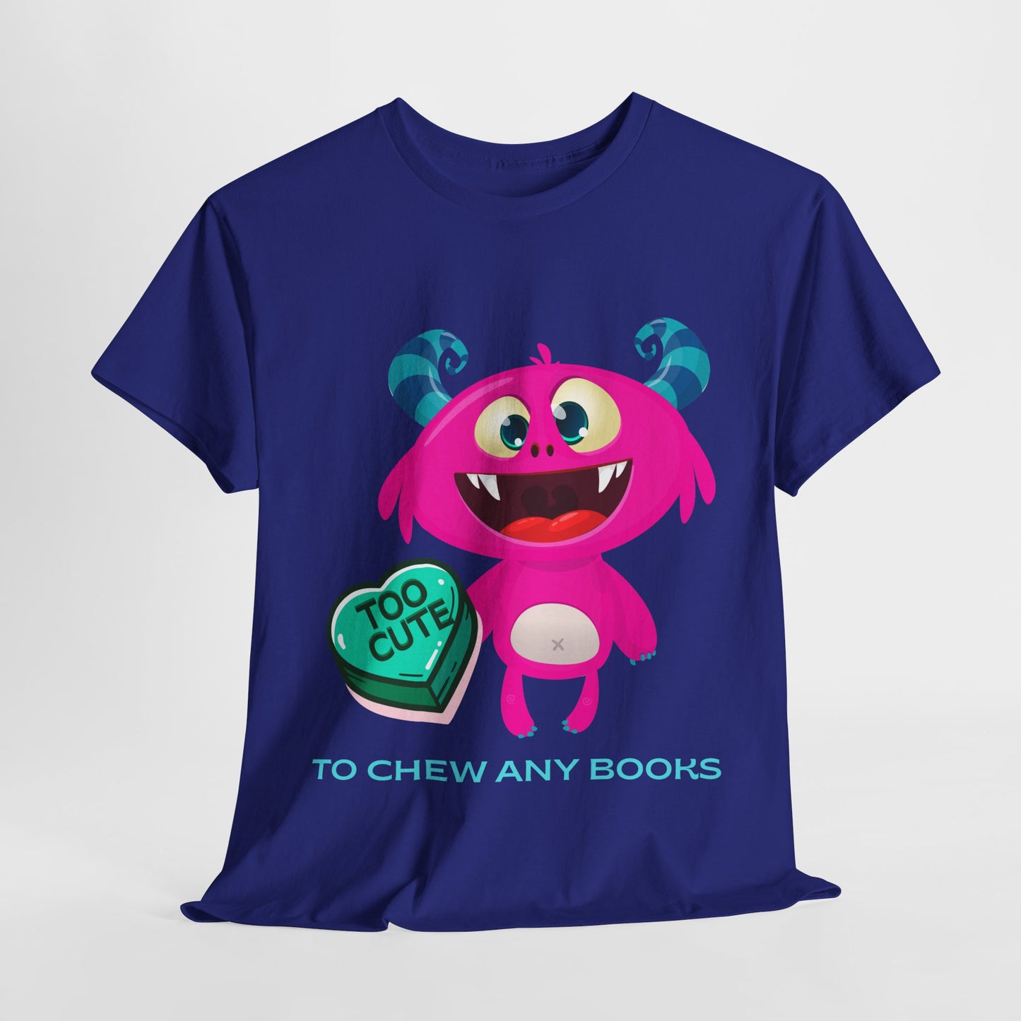 Teen/Adult Unisex Too Cute to Chew – Funny Reading Shirt for Monster Lovers & Book Fans