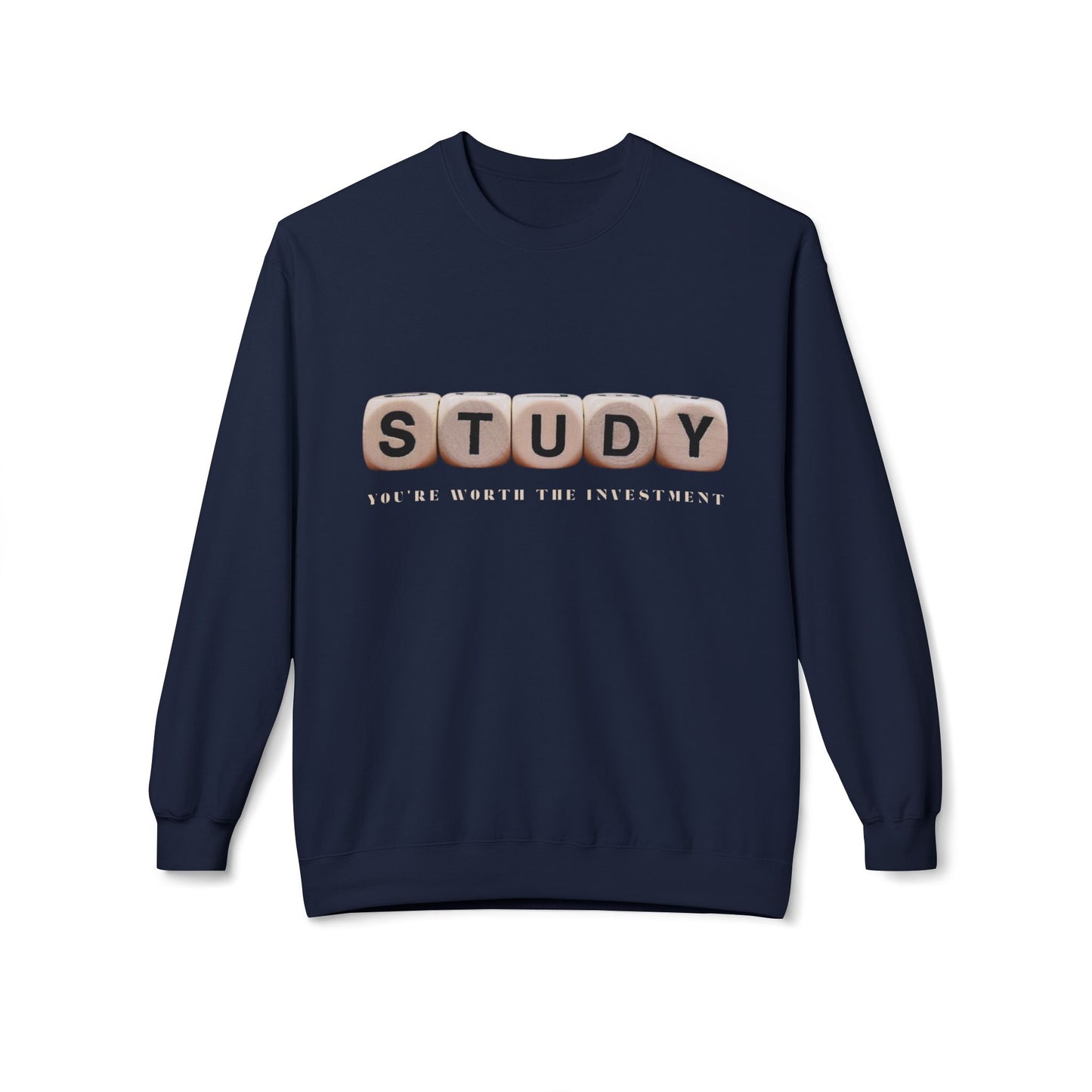 Teen/Adult Unisex STUDY You’re Worth the Investment Sweatshirt – Motivational Learning Design