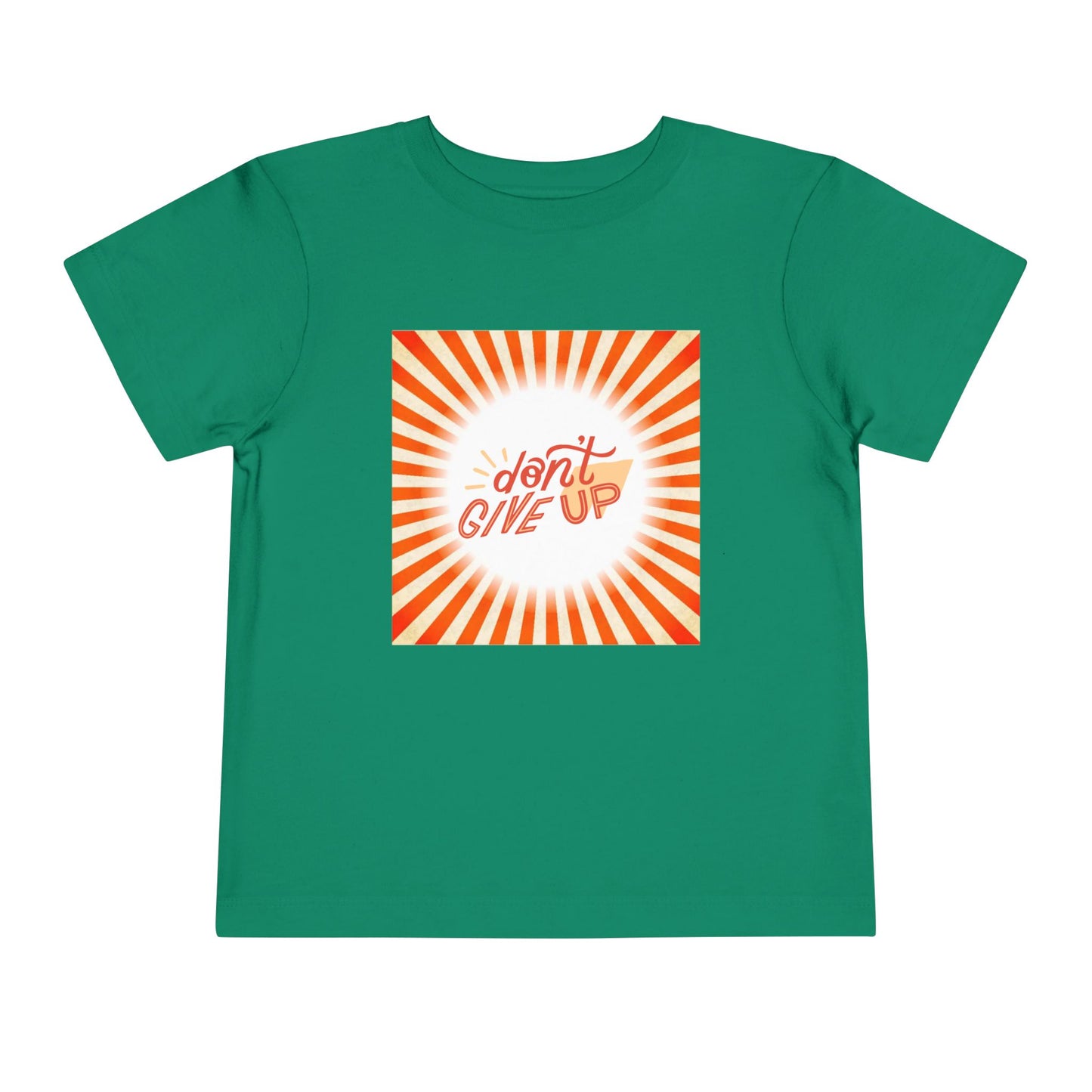 Toddler Don’t Give Up Tee – Bright & Uplifting Sunshine Design Toddler T-Shirt