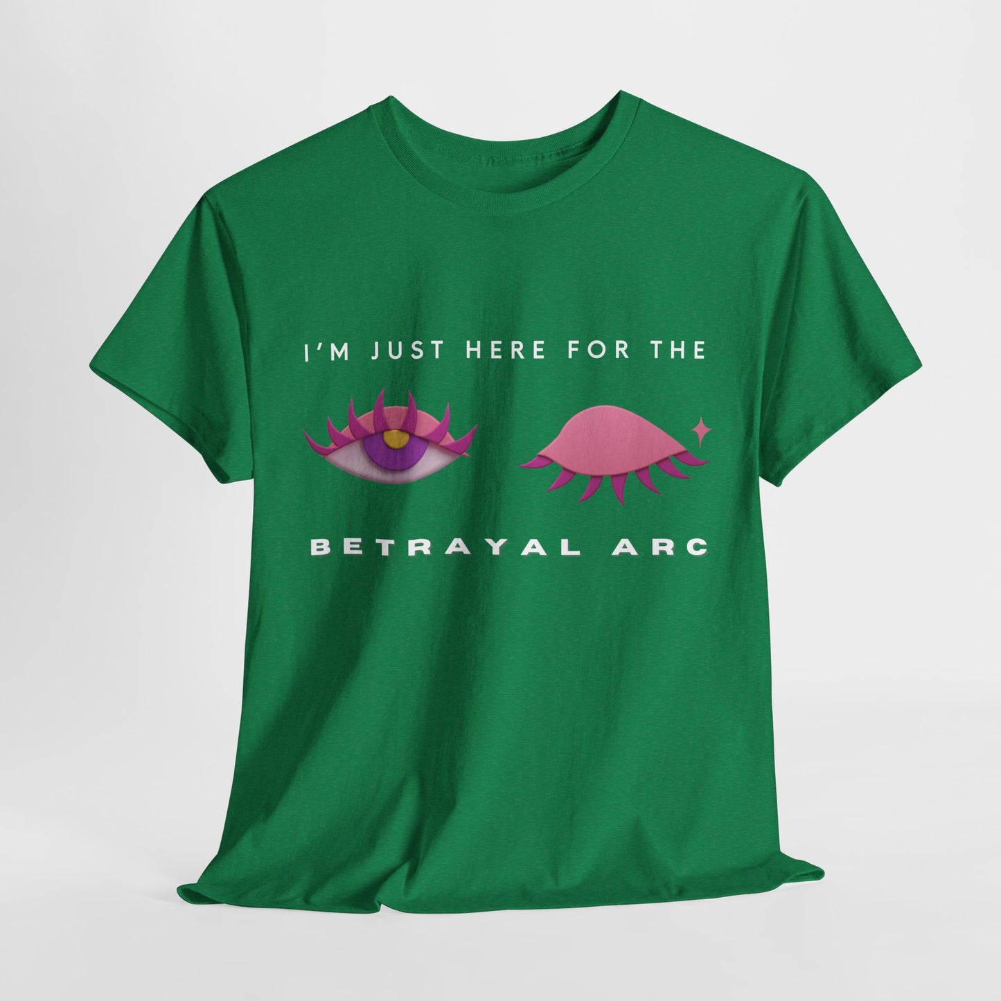 Teen/Adult Unisex Tee – I’m Just Here for the Betrayal Arc