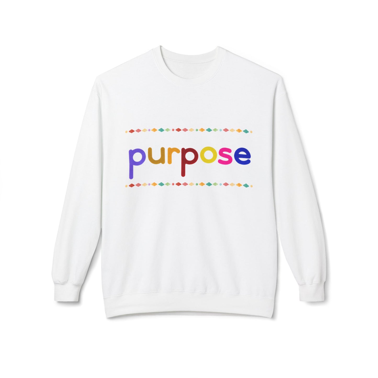 Teen/Adult Unisex Purpose Sweatshirt – Motivational Design for Dreamers, Doers, and Everyday Achievers