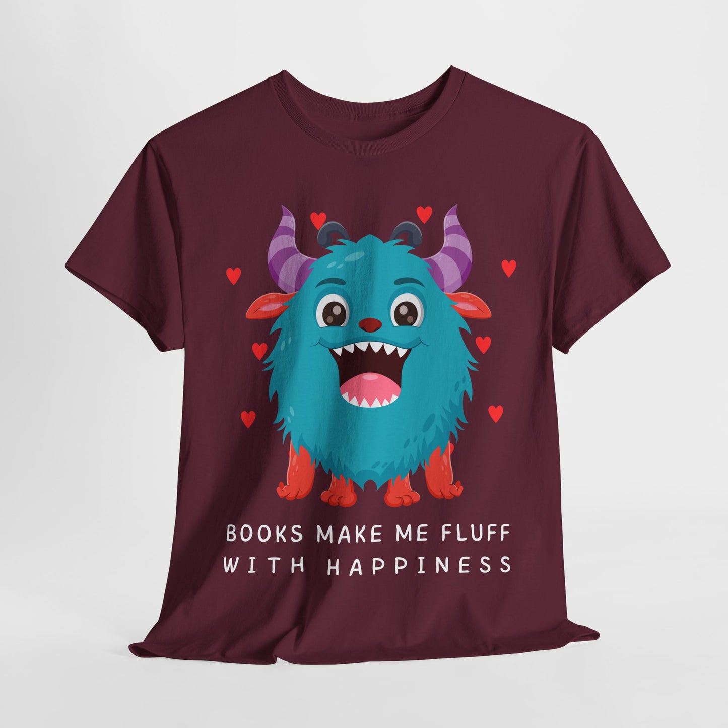 Teen/Adult Unisex “Books Make Me Fluff With Happiness” Tee – Fuzzy Monster Joyful Reader Shirt