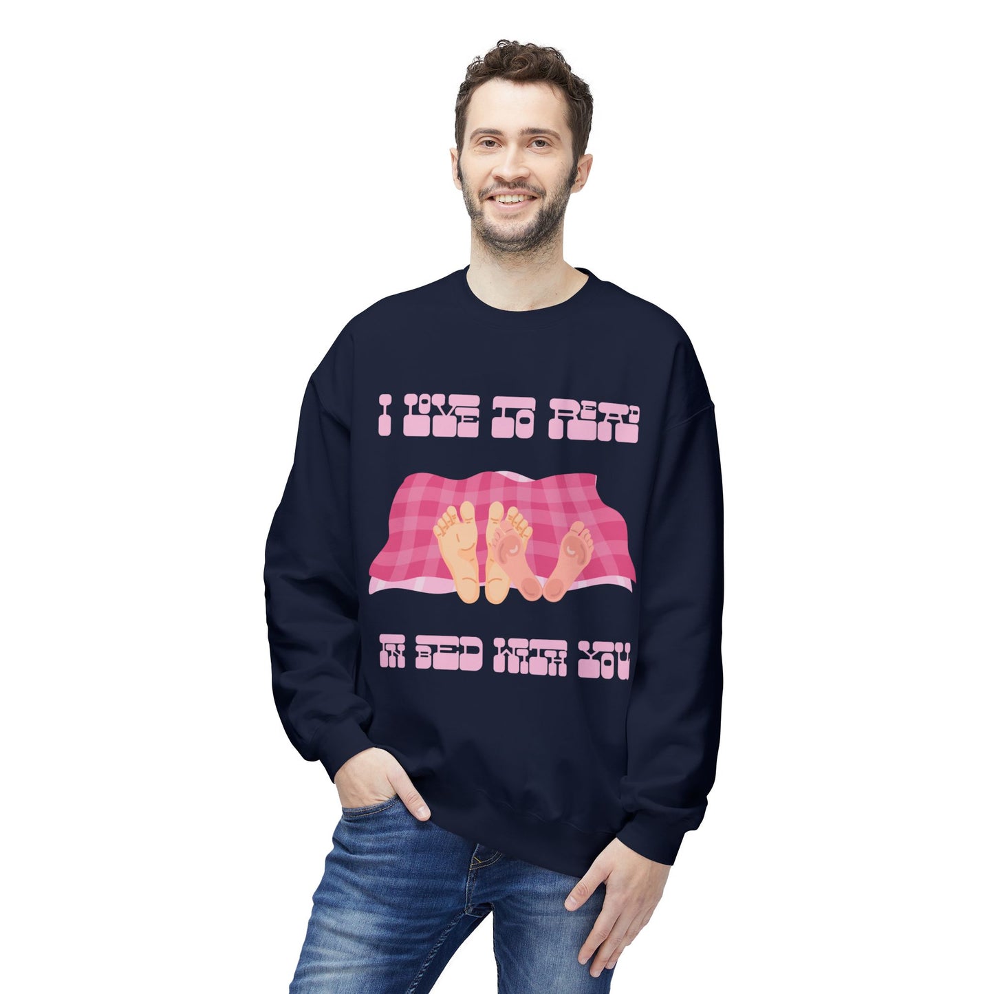 Teen/Adult Unisex I Love to Read in Bed With You Sweatshirt