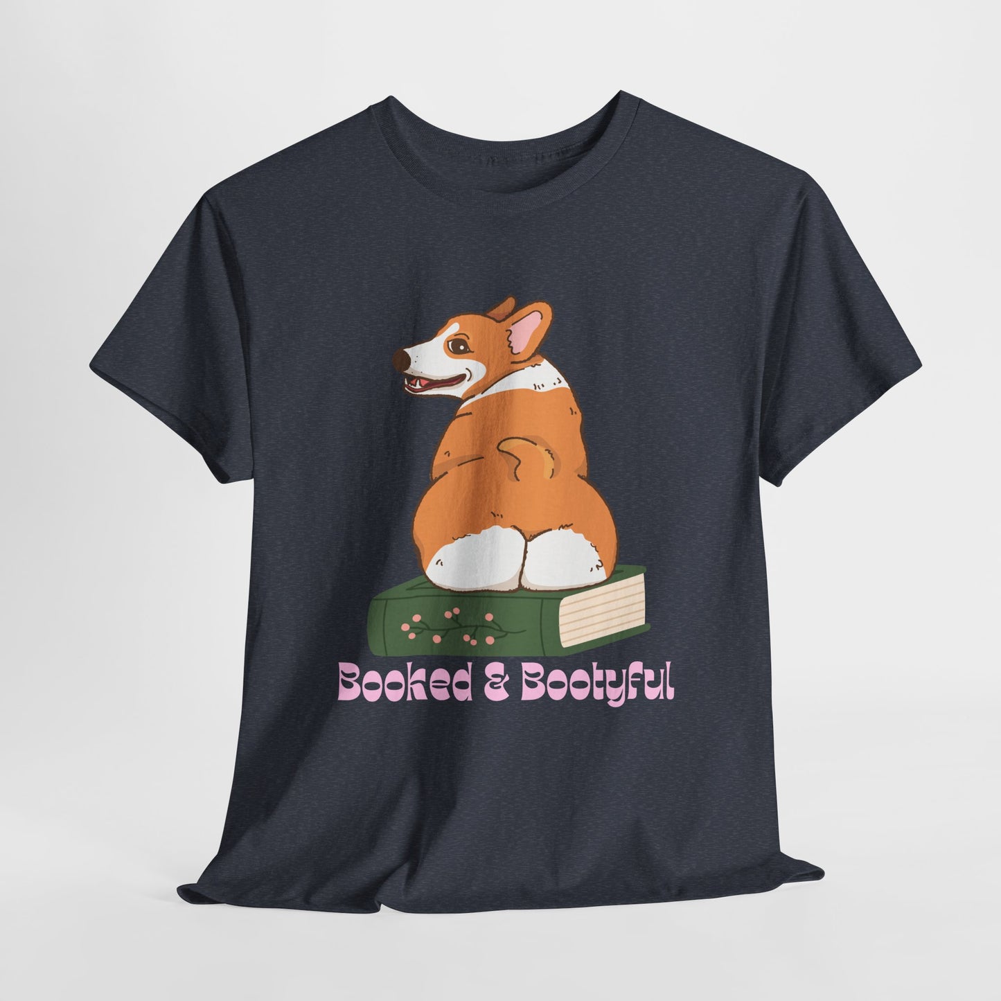 Teen/Adult Unisex Booked & Bootyful Tee – Sassy, Smart, and Sitting Pretty