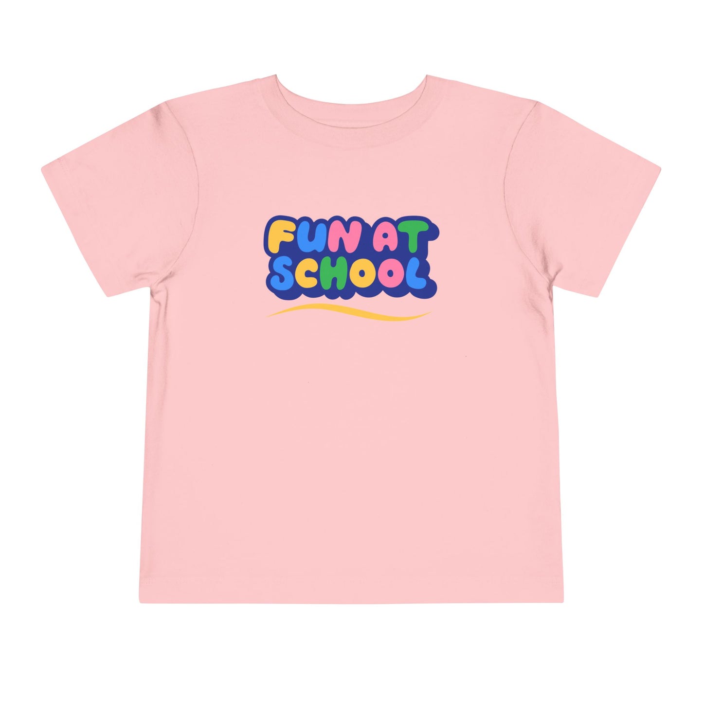Toddler Fun at School Tee โ Bright & Happy Shirt for Little Learners