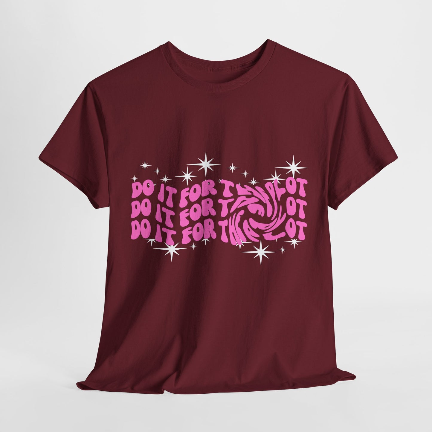 Teen/Adult Unisex Tee β Do It for the Plot (Galaxy Edition)