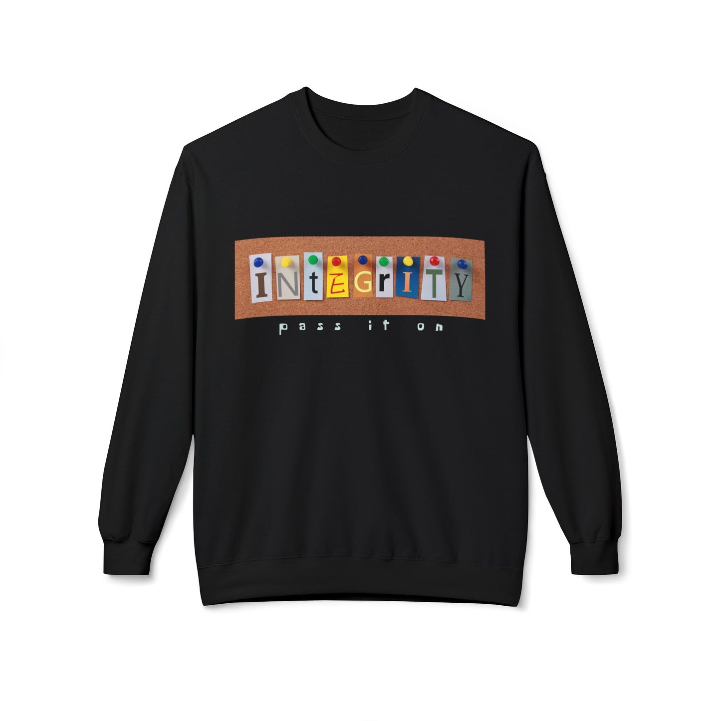 Teen/Adult Unisex Integrity Pass It On Sweatshirt – Character-Building Design for Teachers and Leaders