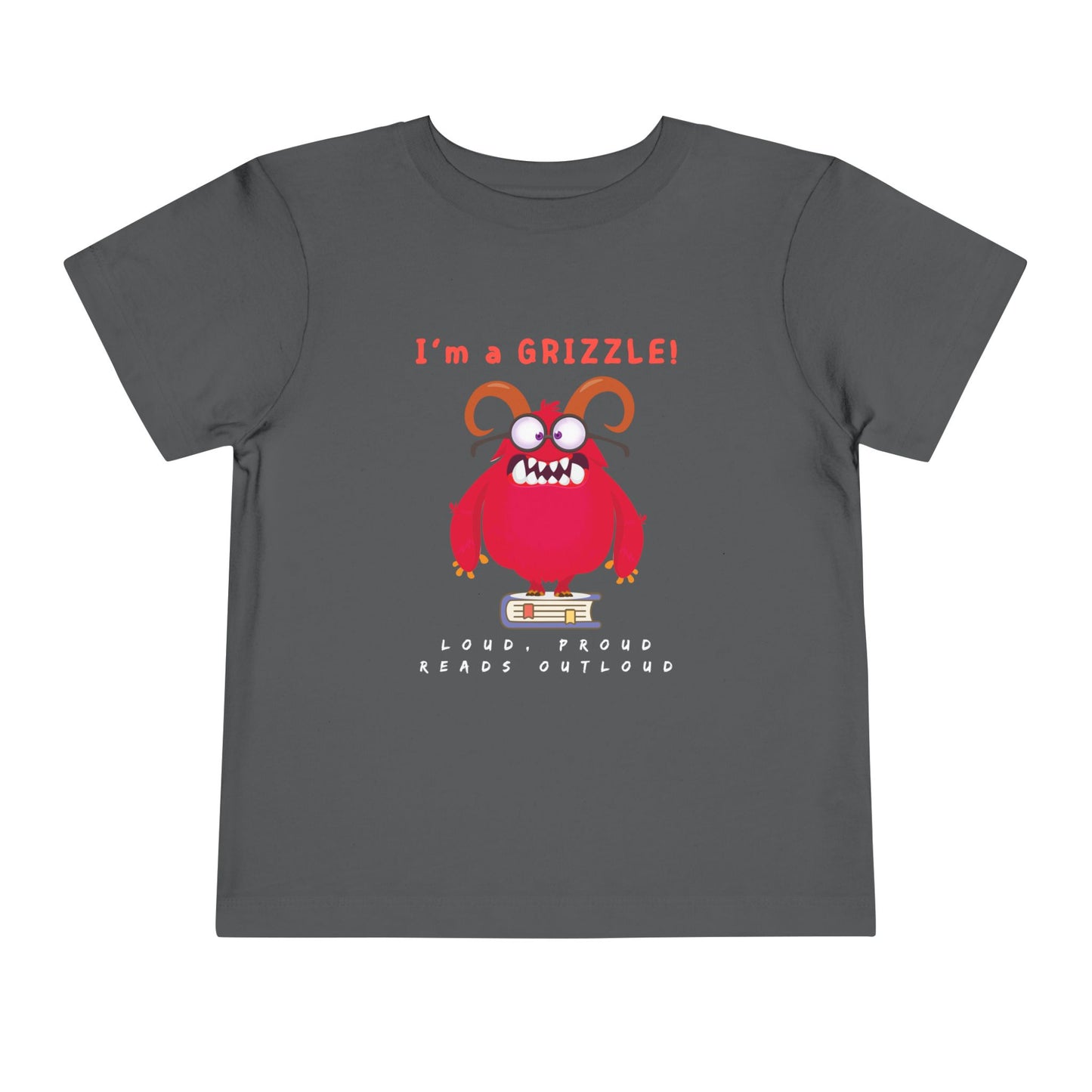 Toddler I’m a GRIZZLE! Loud and Proud Reader T-Shirt