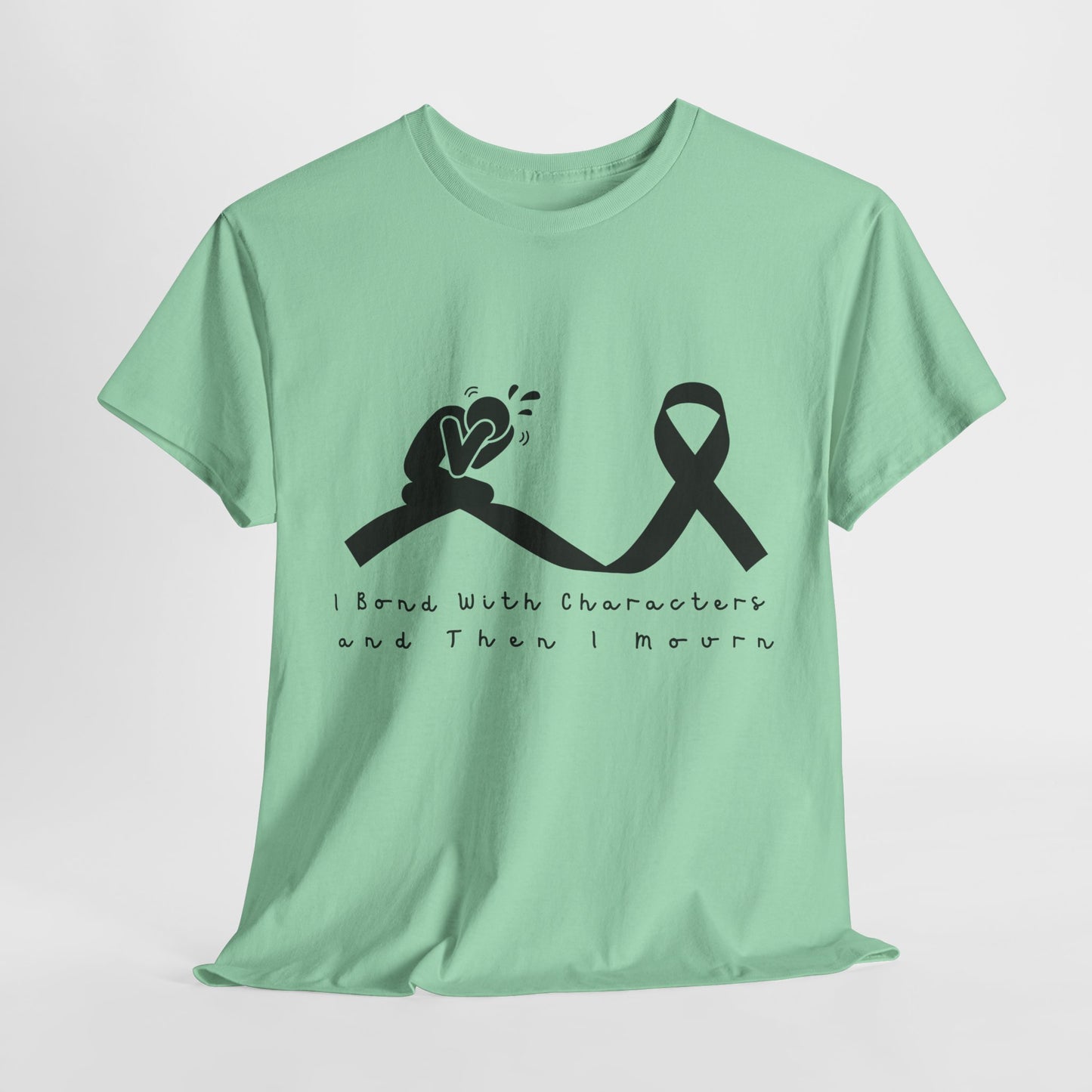 Teen/Adult Unisex I Bond With Characters and Then I Mourn Tee – Book Loss Awareness (Ribbon Edition)