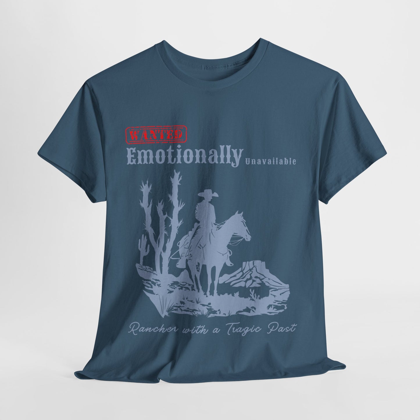 Teen/Adult Unisex Tee – Wanted: Emotionally Unavailable Rancher with a Tragic Past