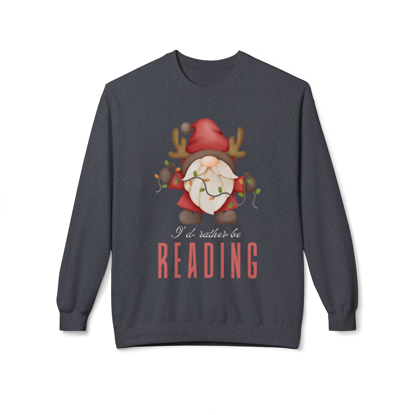 Teen/Adult Unisex I’d Rather Be Reading Sweatshirt – Holiday Gnome Book Lover Design Printify