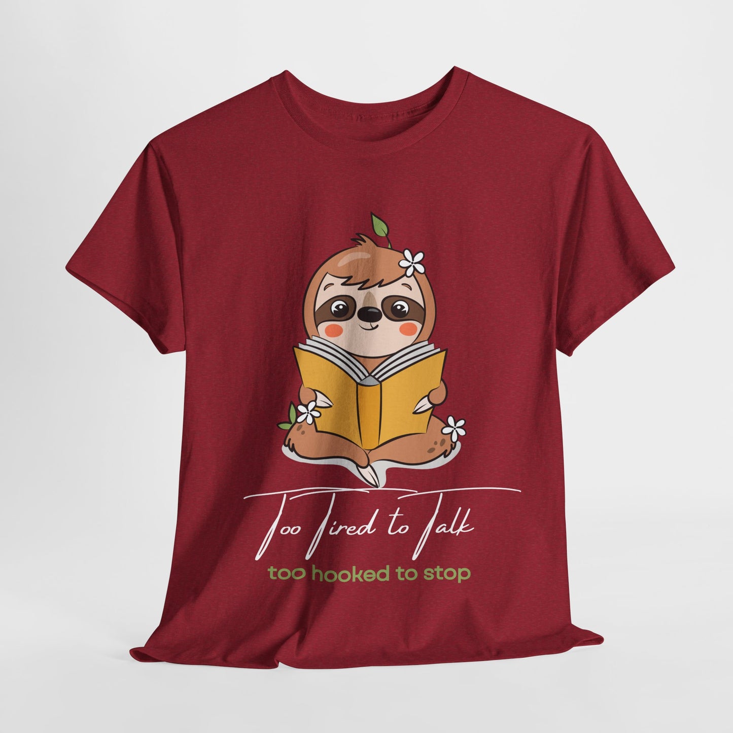 Teen/Adult Unisex – Too Hooked to Stop Sloth Tee