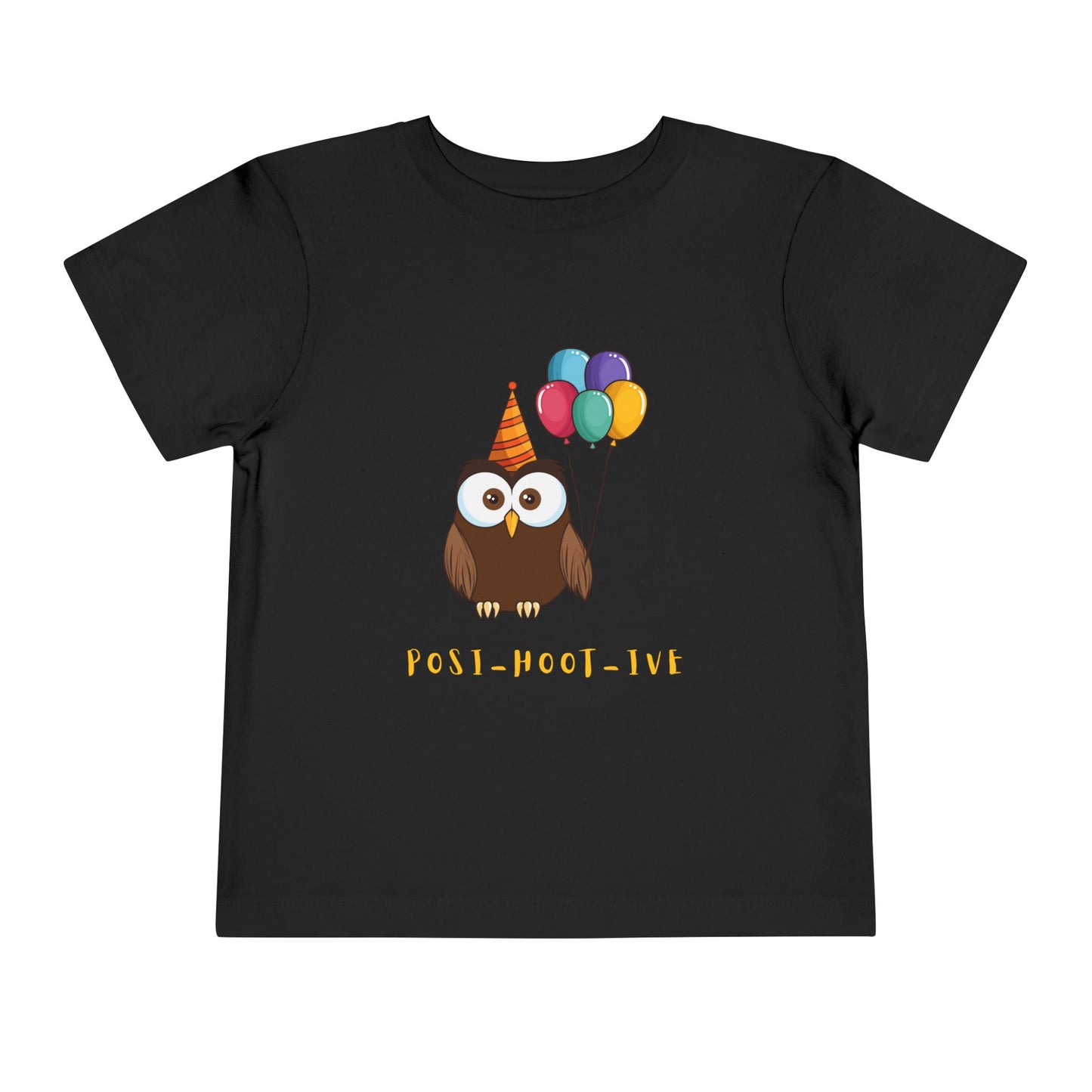 Toddler Posi-Hoot-ive Tee – Party Owl Shirt for Happy-Go-Lucky Kids