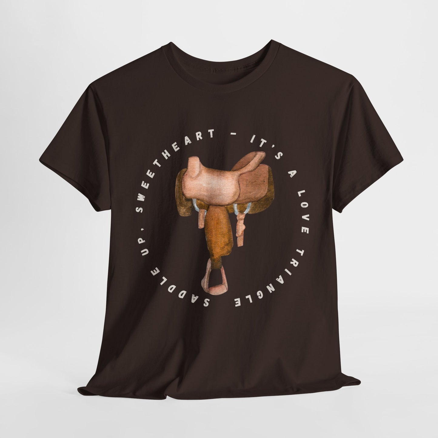 Teen/Adult Unisex Tee – It’s a Love Triangle, Saddle Up Sweetheart