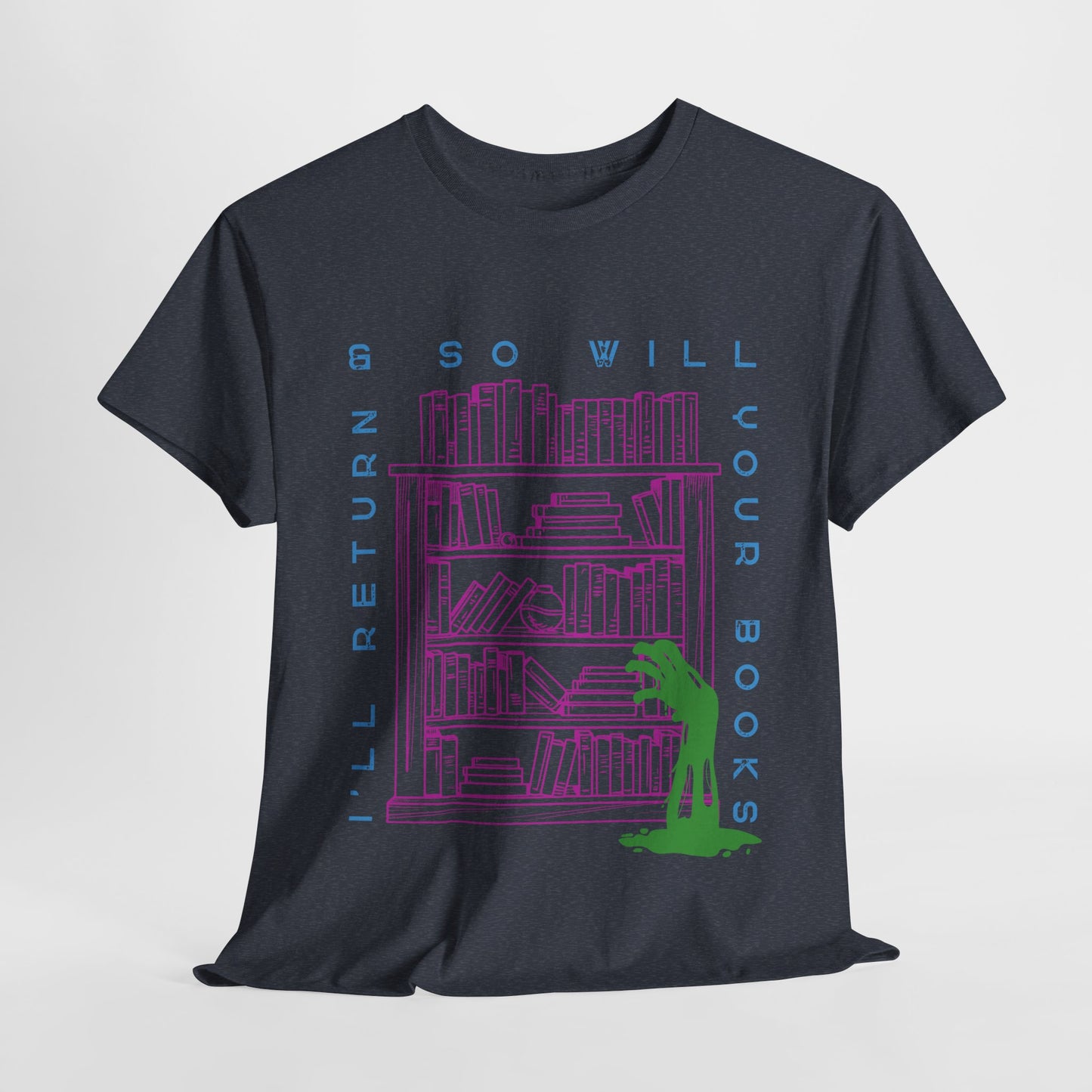 Teen/Adult Unisex I’ll Return & So Will Your Books T-Shirt – Horror Library Graphic Tee