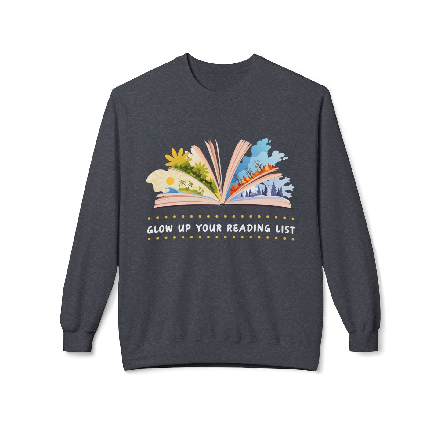 Teen/Adult Unisex Glow Up Your Reading List Sweatshirt β Cozy Literary Style for Book Lovers