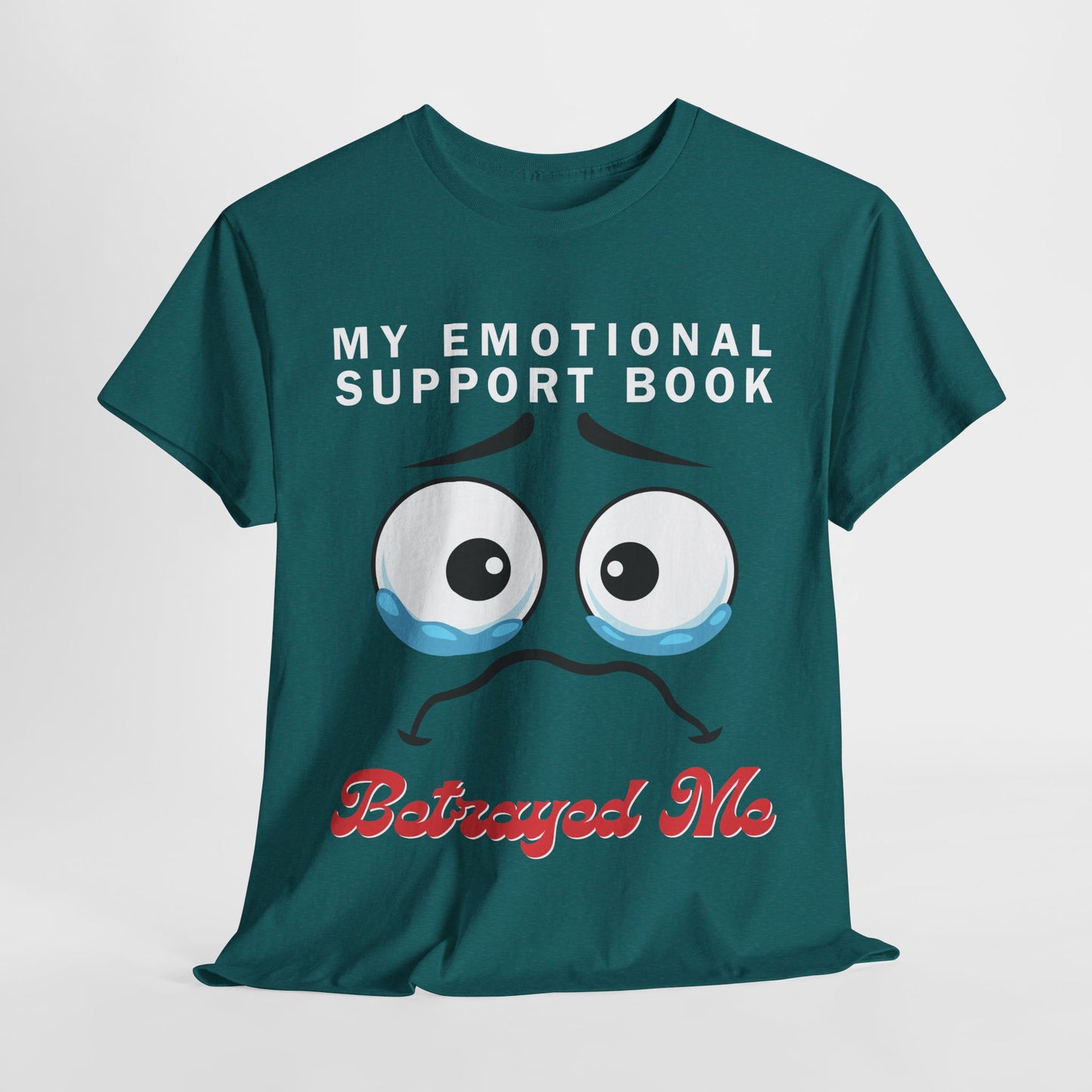 Teen/Adult Unisex Bookish Tee – My Emotional Support Book Betrayed Me (Crying Eyes Edition)