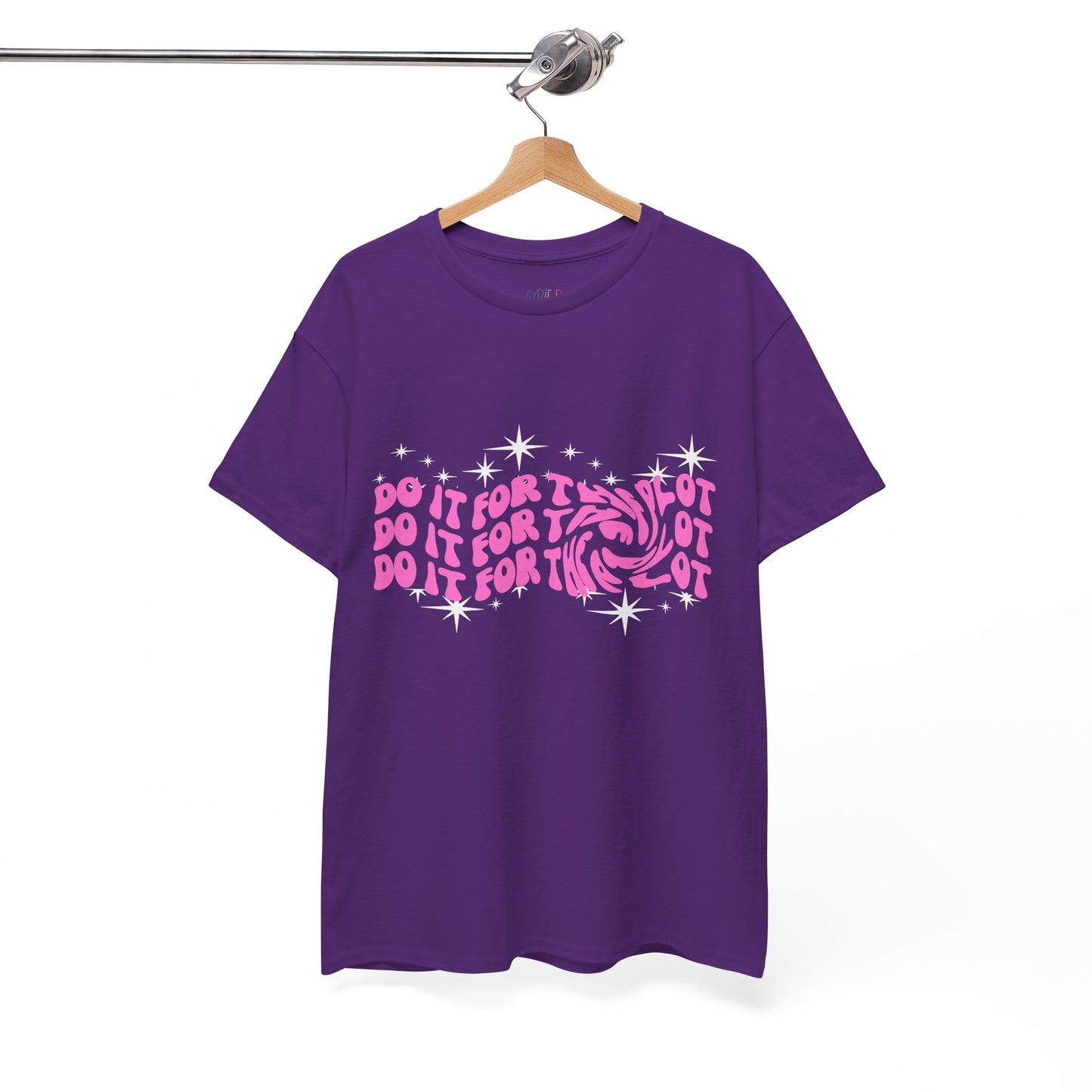Purple t-shirt with pink and white swirling text 'Do It For The Plot'