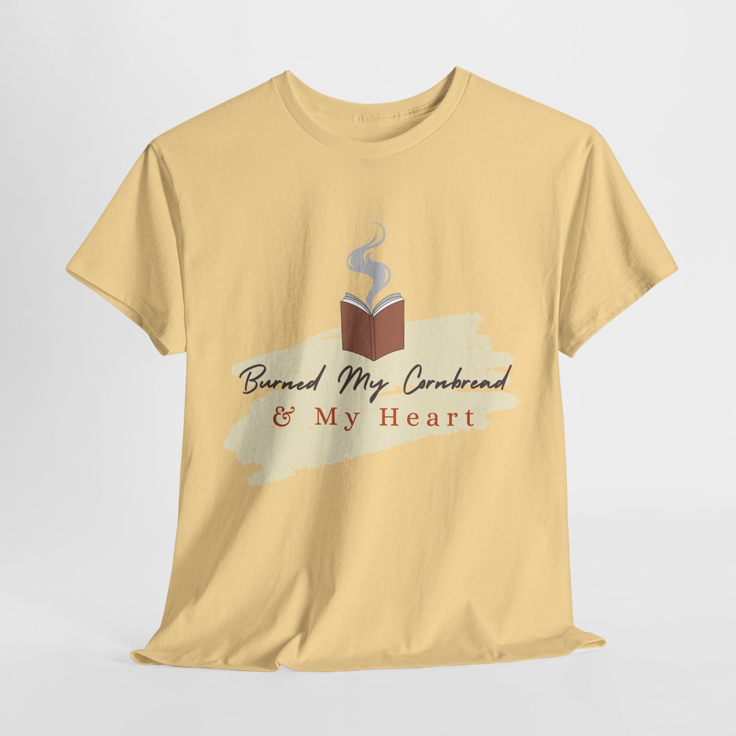 Teen/Adult Unisex Tee β Burned My Cornbread and My Heart