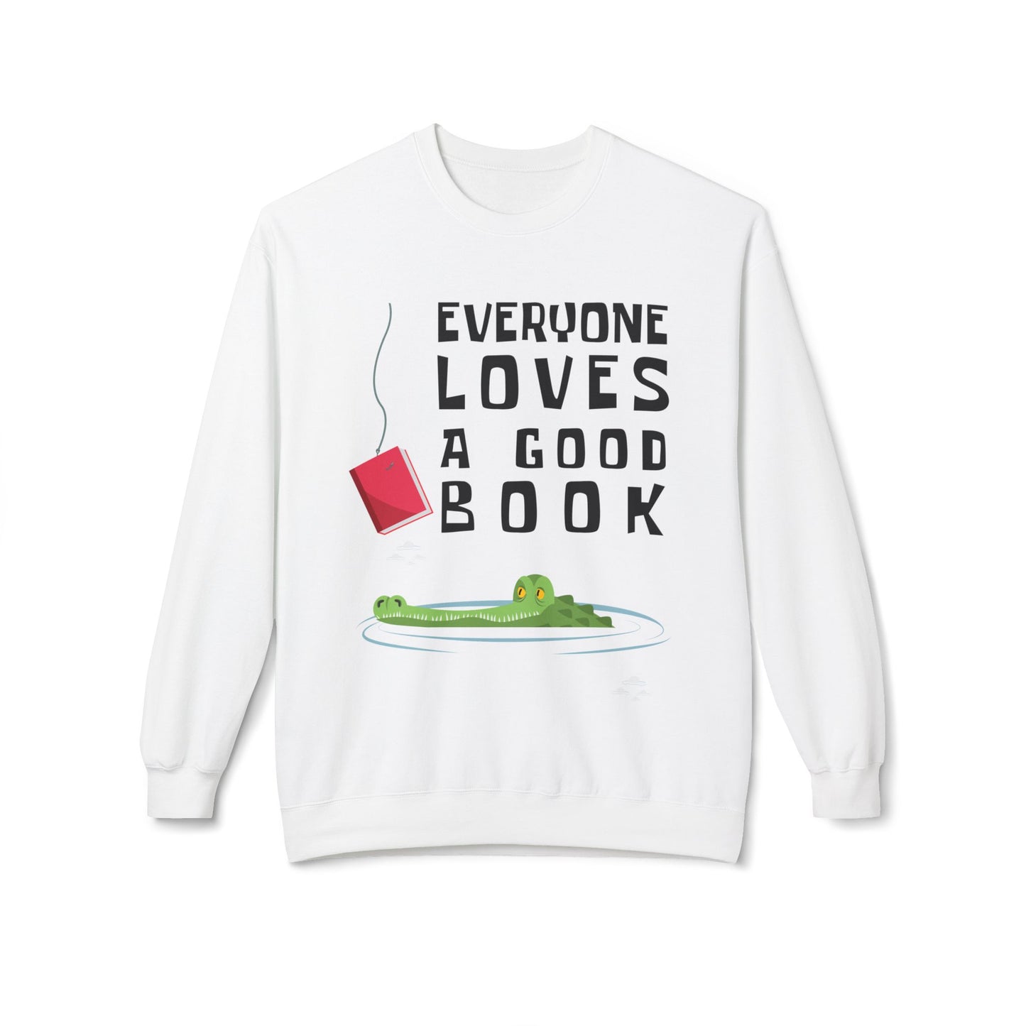 White sweatshirt with a book on a fishing hook, dangling in front of an alligator and text 'Everyone Loves a Good Book'