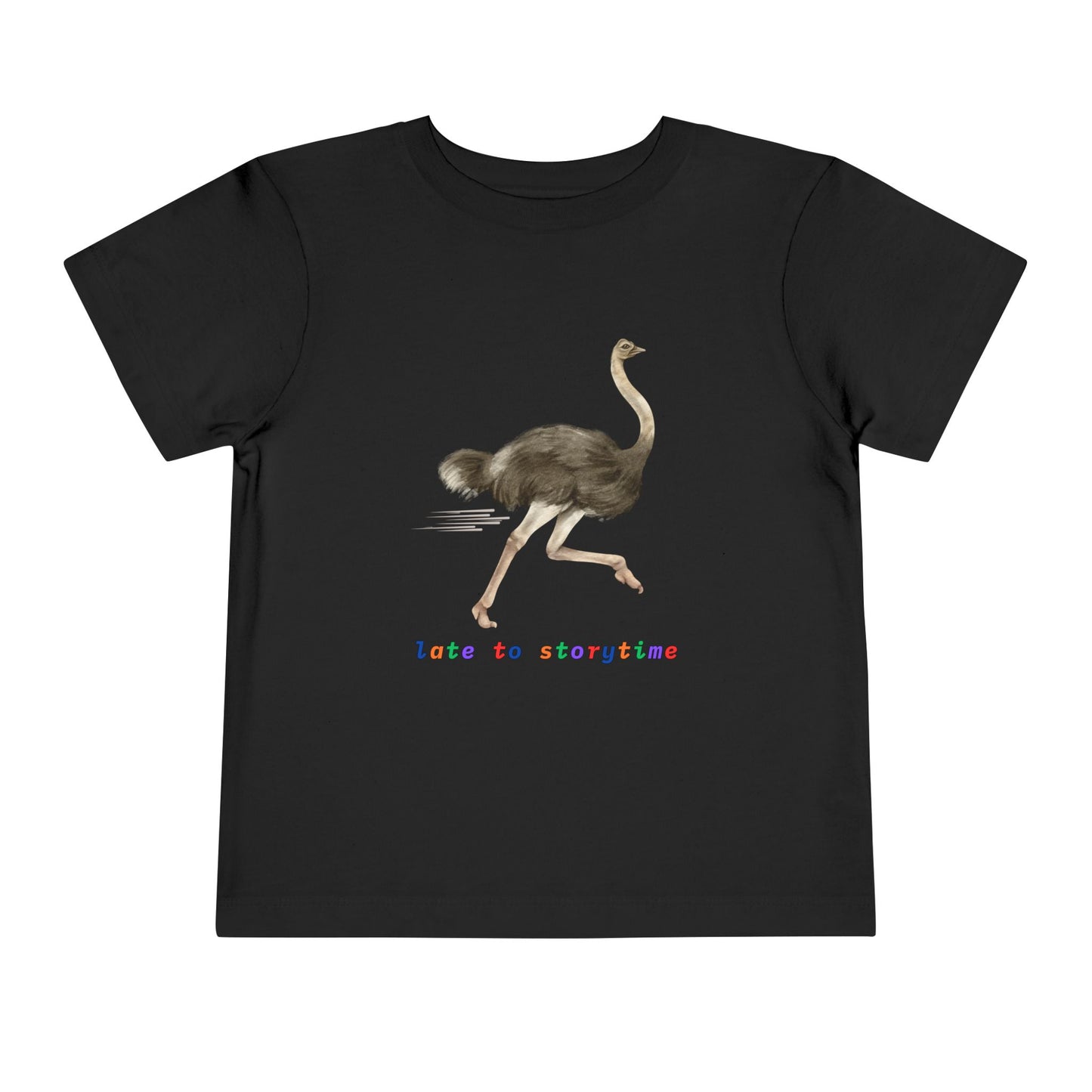 Toddler Late to Storytime Ostrich Tee β Funny Reading Shirt for Kids