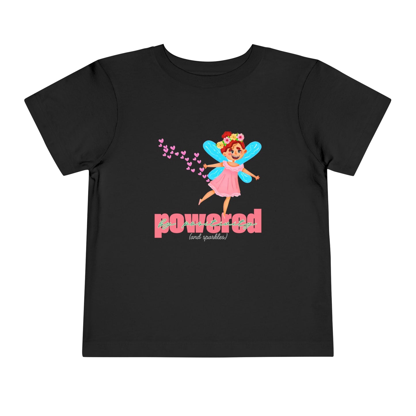 Toddler Powered by Positivity Tee β Fairy Sparkle Shirt for Happy Hearts