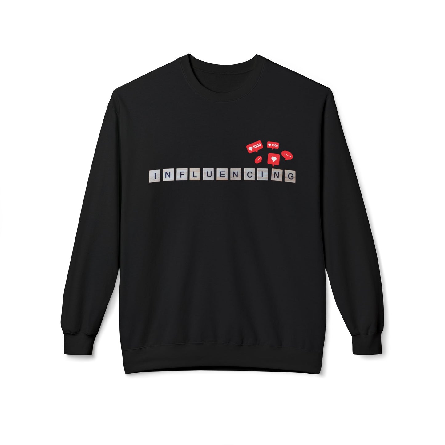 Teen/Adult Unisex Influencing Sweatshirt – Social Media Inspired Design for Creators and Communicators
