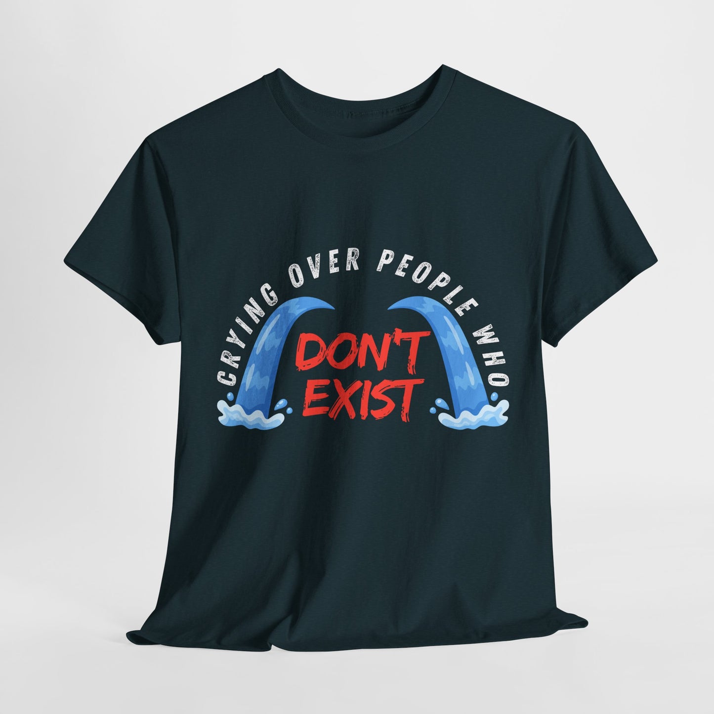 Teen/Adult Unisex Tee – Crying Over People Who Don’t Exist (Fictional Feelings Club)