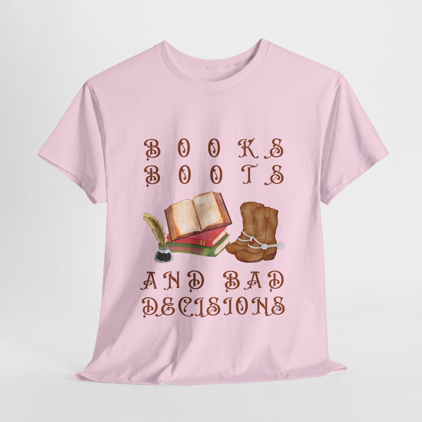 Teen/Adult Unisex Tee β Books, Boots, and Bad Decisions