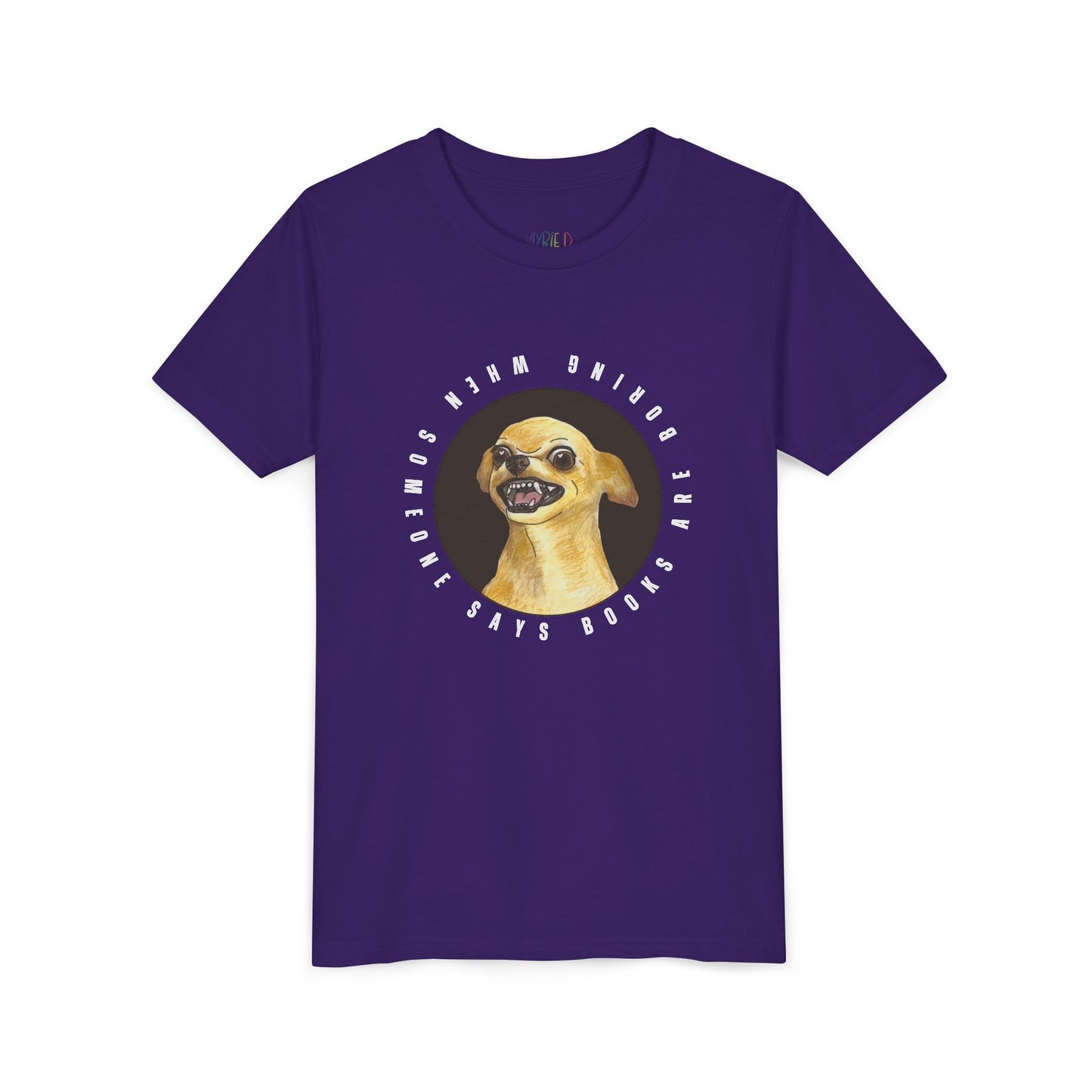 Youth When Someone Says Books Are Boring T-Shirt β Fierce Reader Energy