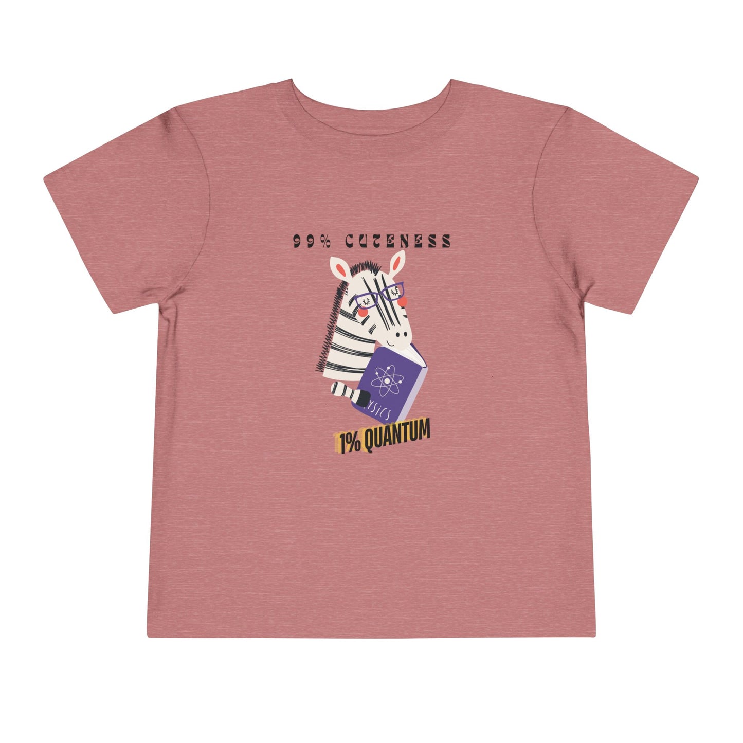 Toddler 99% Cuteness, 1% Quantum Tee – Zebra Science Style for Little Geniuses