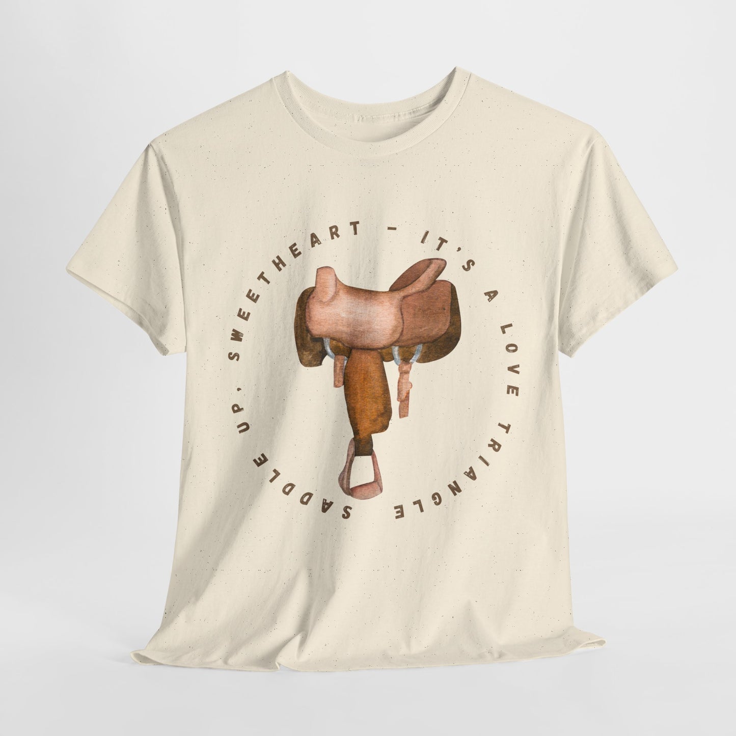 Teen/Adult Unisex Tee – It’s a Love Triangle, Saddle Up Sweetheart