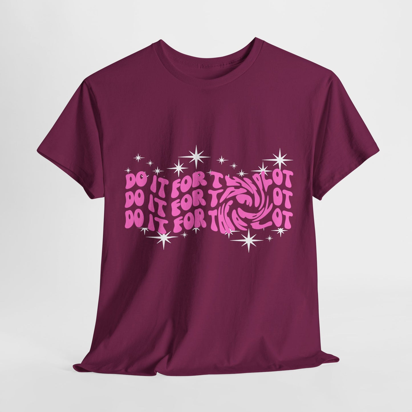 Teen/Adult Unisex Tee β Do It for the Plot (Galaxy Edition)