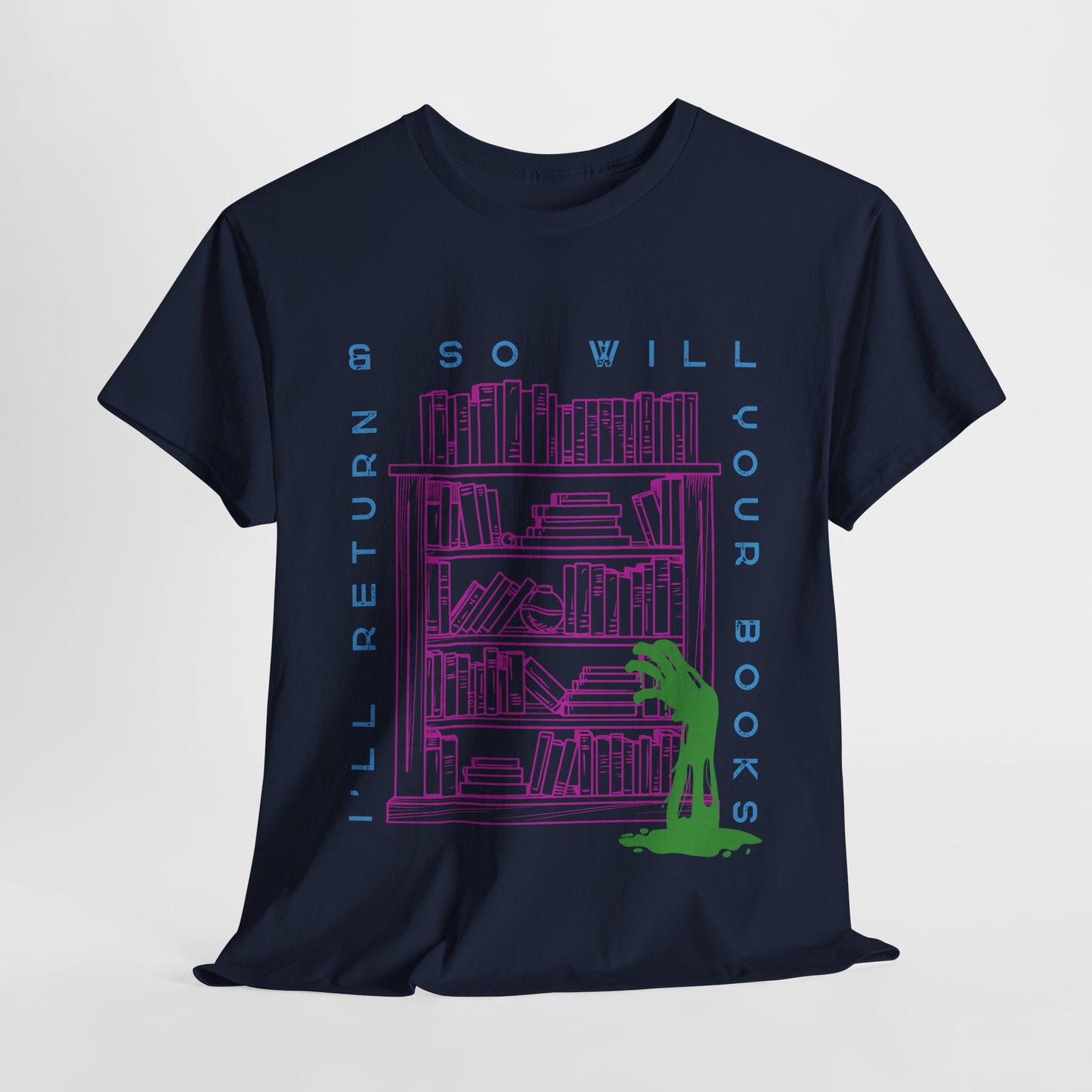Teen/Adult Unisex I’ll Return & So Will Your Books T-Shirt – Horror Library Graphic Tee