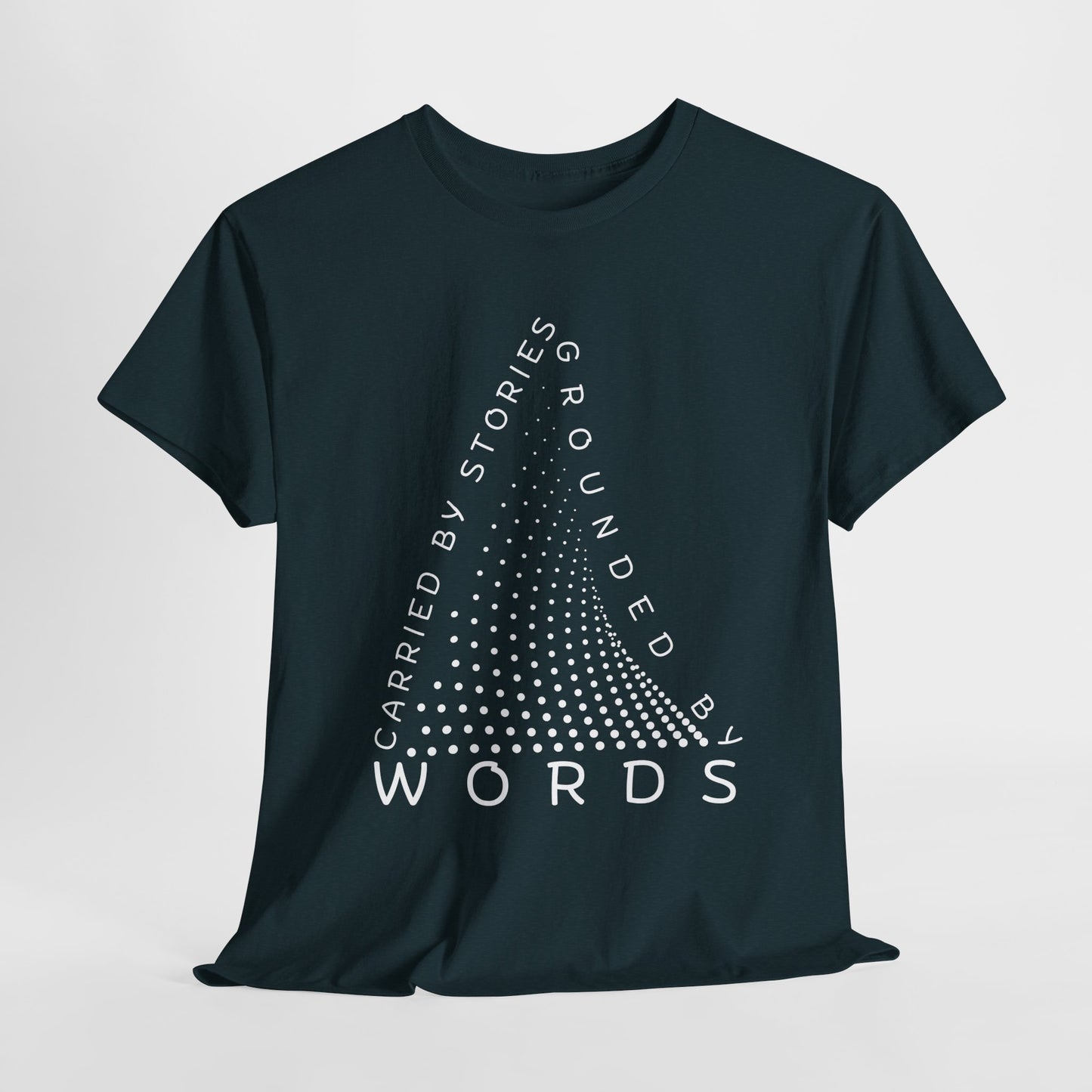 Teen/Adult Unisex Tee β Carried by Stories, Grounded by Words