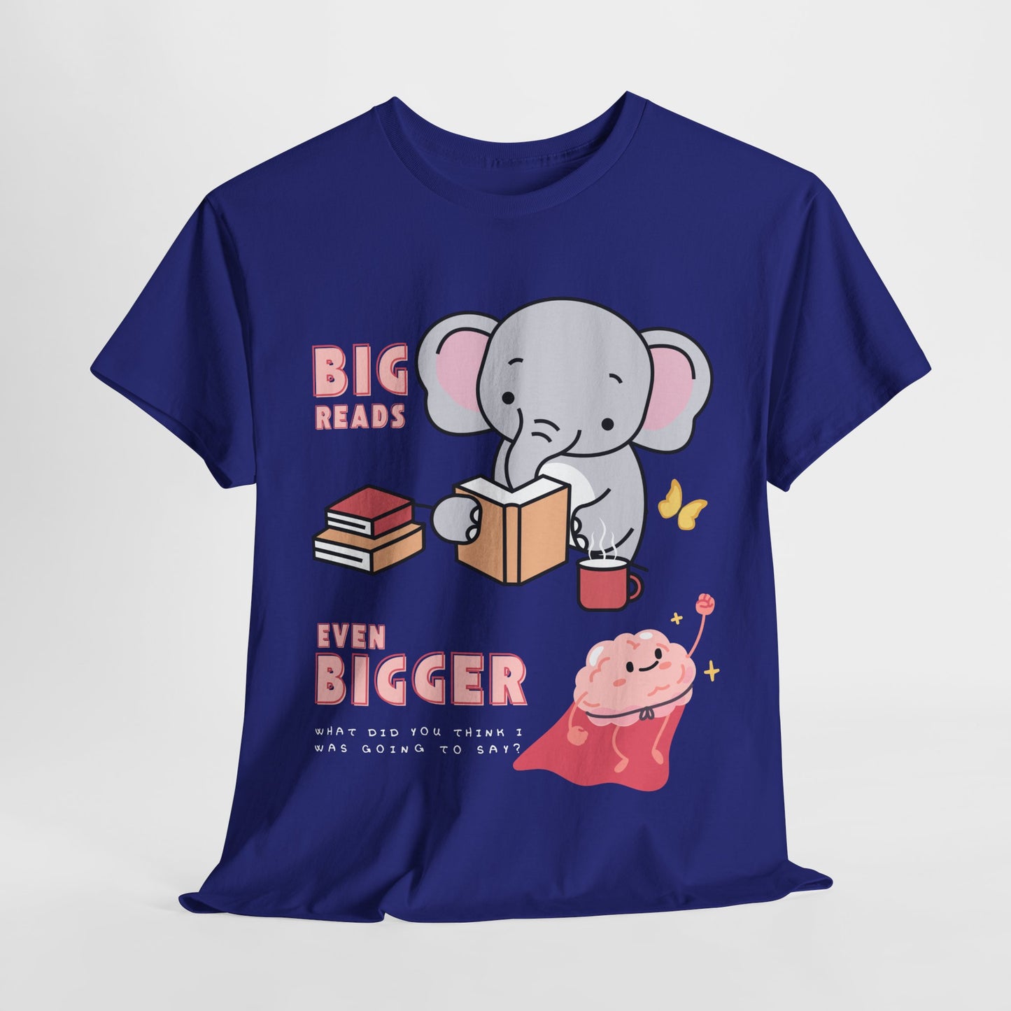 Teen/Adult Unisex “Big Reads, Even Bigger Brain” Tee