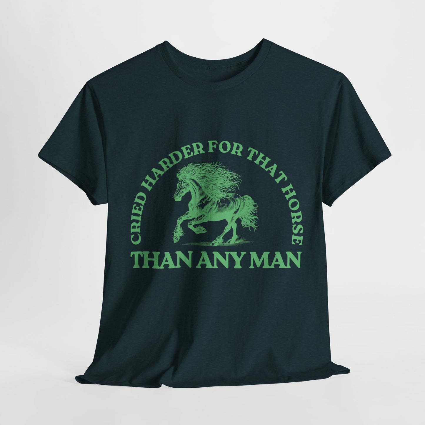 Teen/Adult Unisex Tee – Cried Harder for That Horse Than Any Man