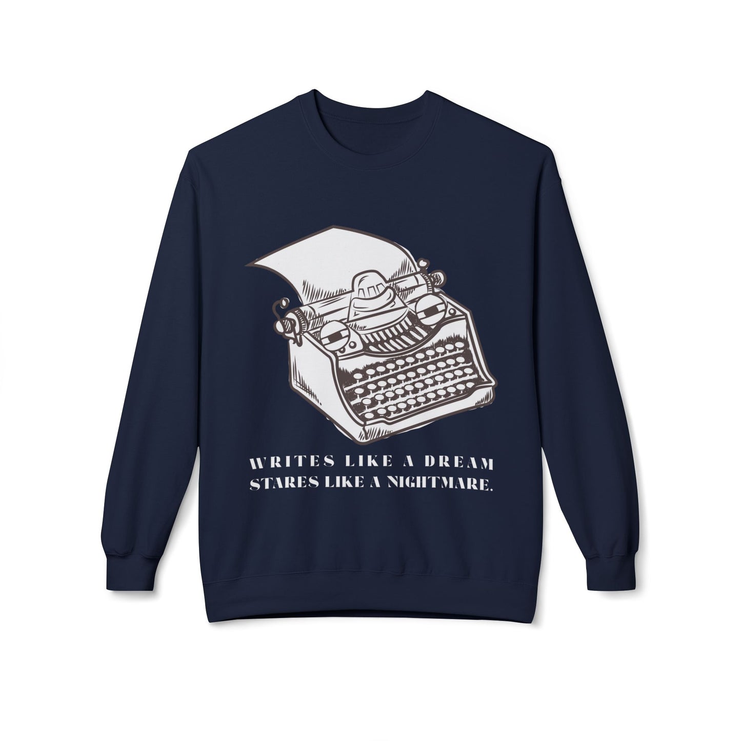 Teen/Adult Unisex Writes Like a Dream Sweatshirt β Funny Typewriter Design for Writers and Editors
