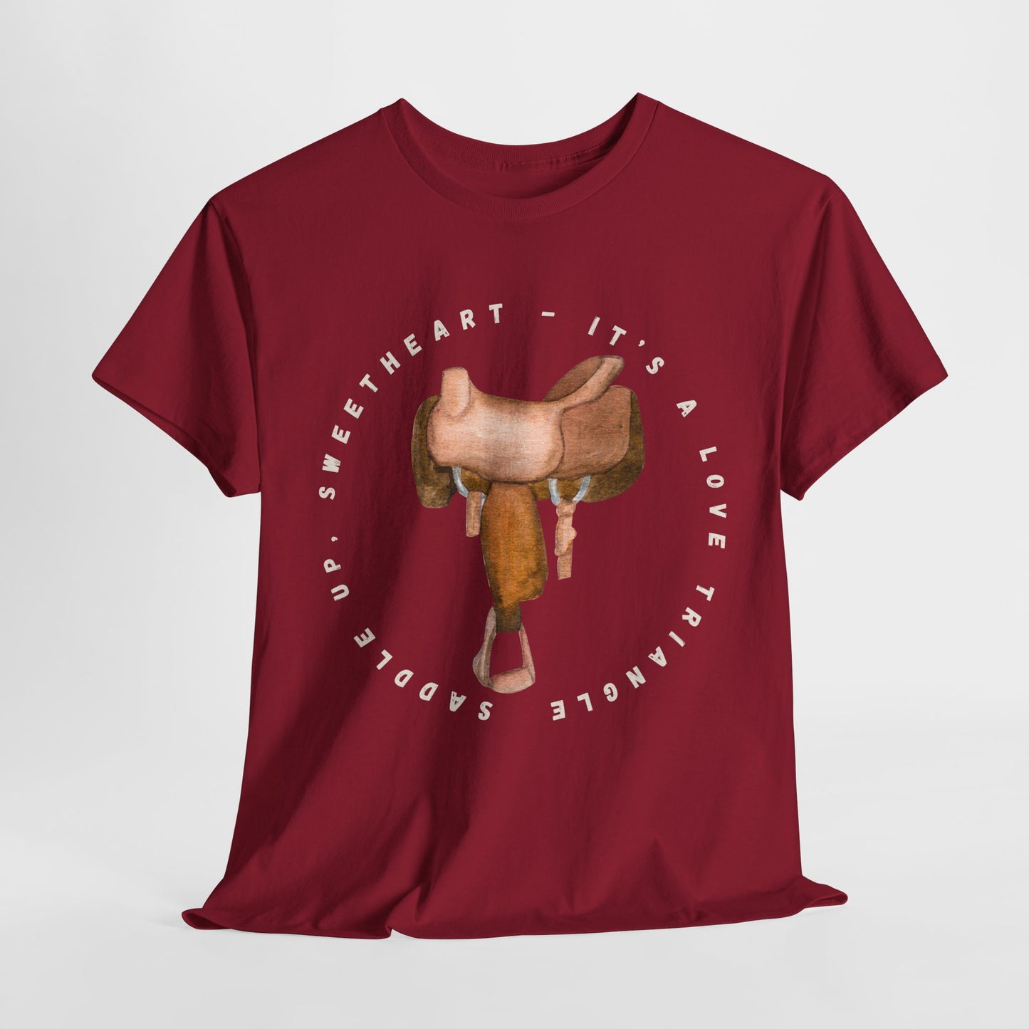 Teen/Adult Unisex Tee – It’s a Love Triangle, Saddle Up Sweetheart