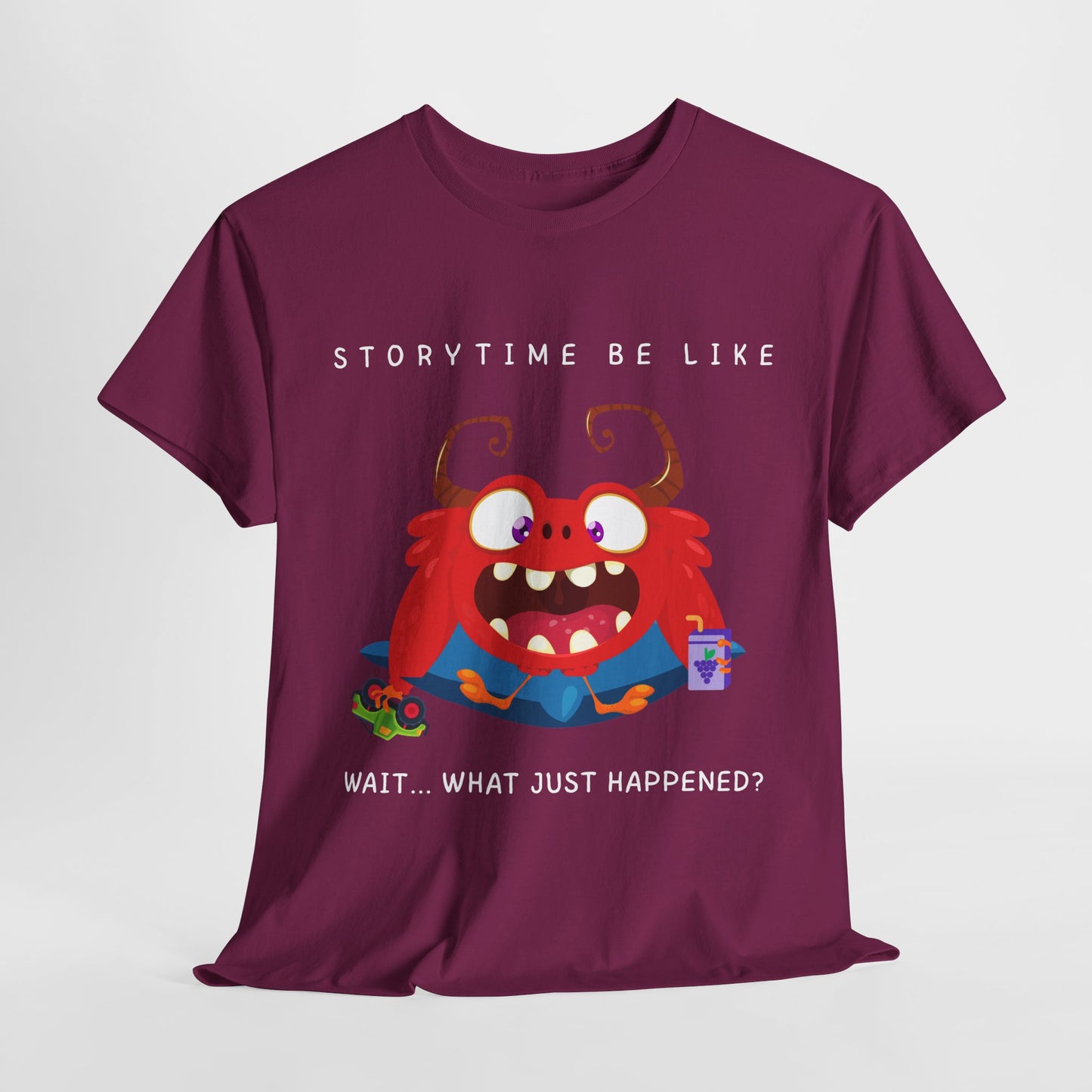Teen/Adult Unisex “Storytime Be Like… Wait, What?” Tee – Funny Monster Shirt for Bookworms & Read-Aloud Fans