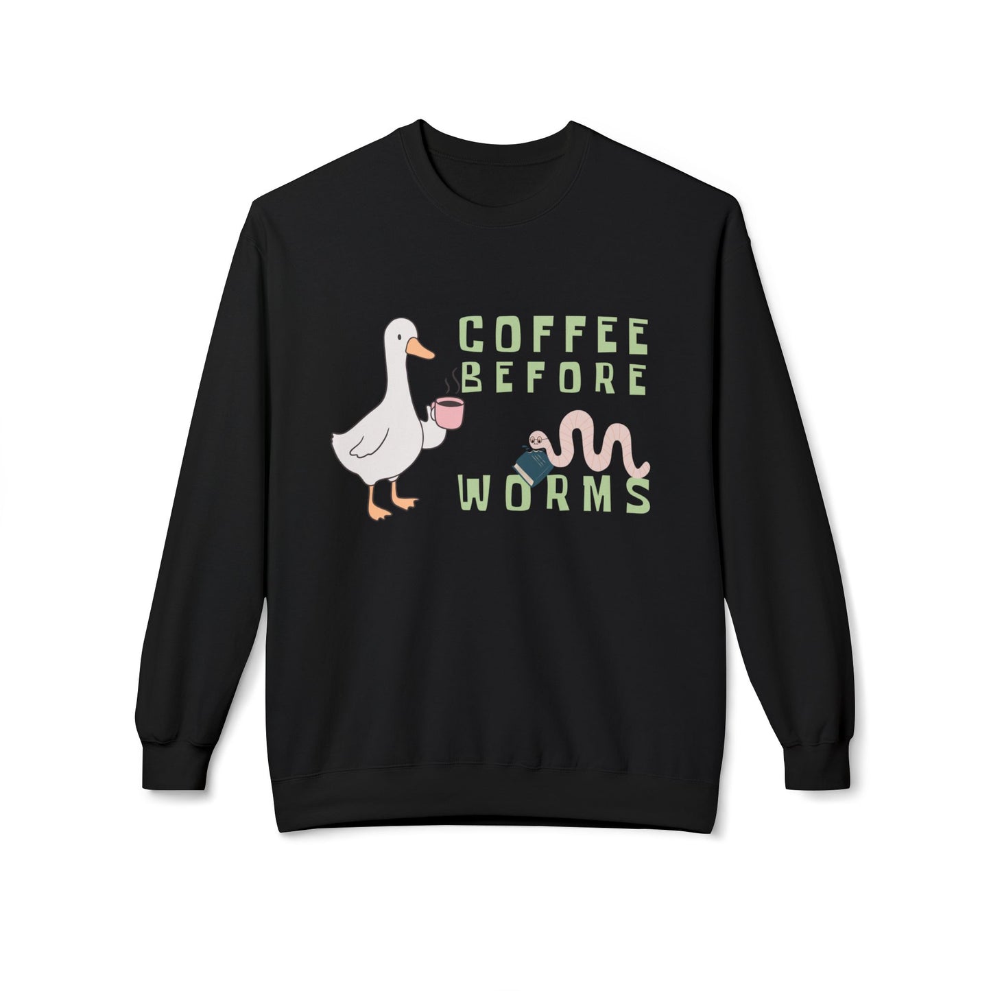 Teen/Adult Unisex Coffee Before Worms Sweatshirt – Funny Duck Morning Sweatshirt