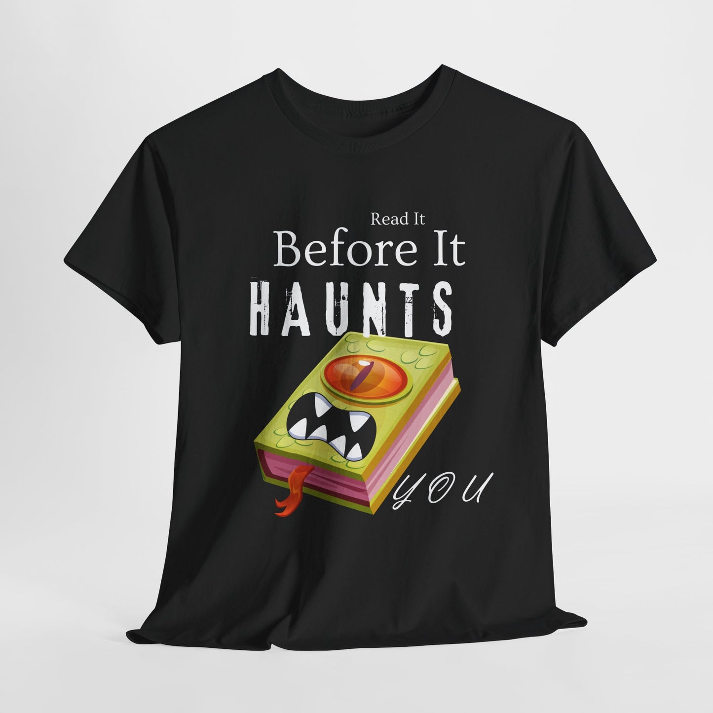 Teen/Adult Unisex Read It Before It Haunts You T-Shirt – Monster Book Horror Tee