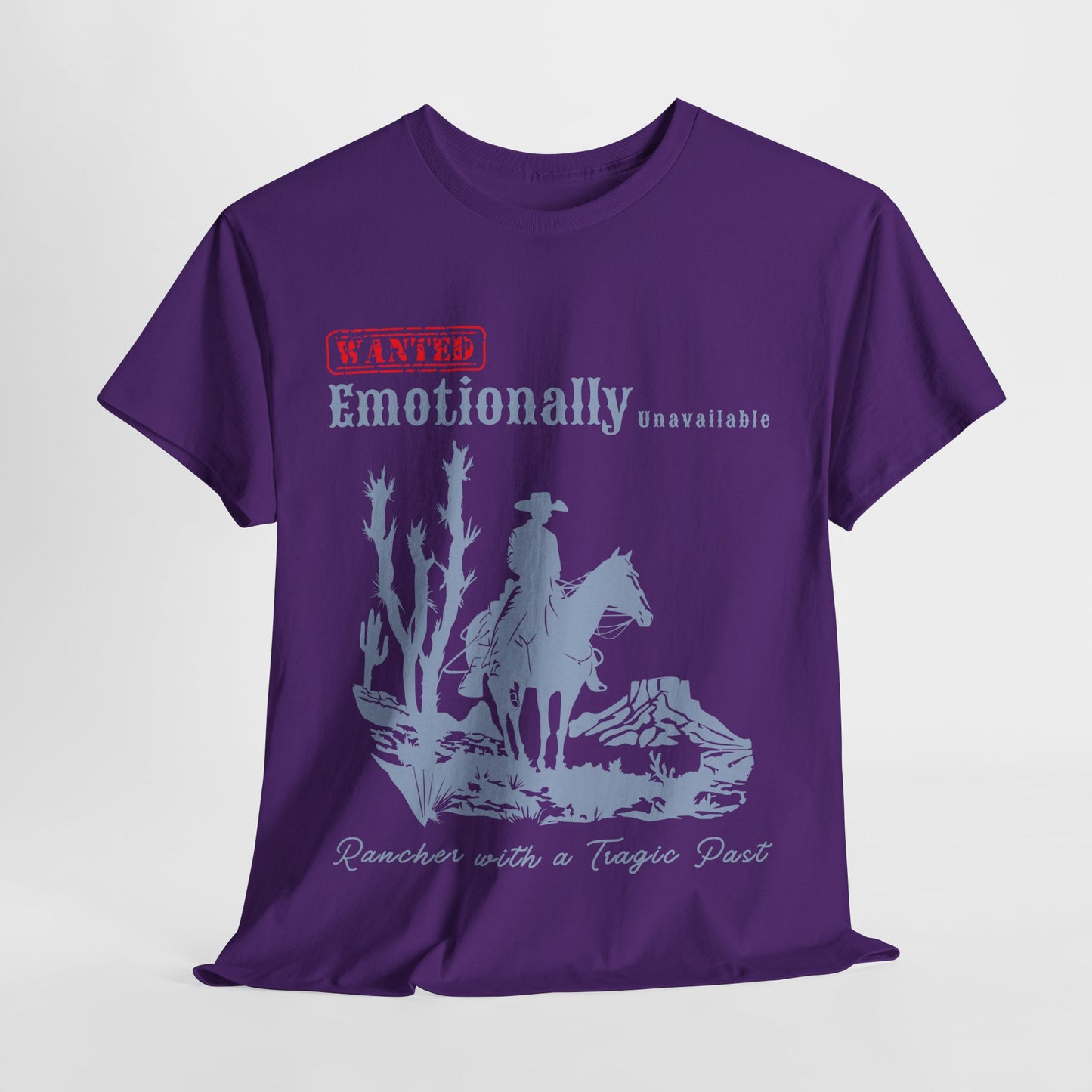 Teen/Adult Unisex Tee – Wanted: Emotionally Unavailable Rancher with a Tragic Past